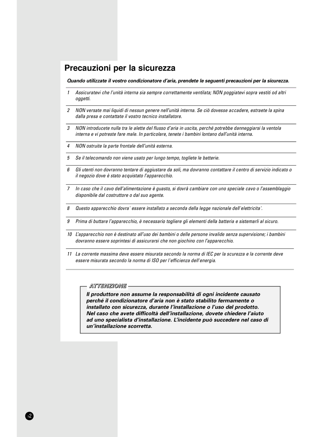 Samsung SH09ZA8X, SH24TA5, SH12VA1X, SH09ZA7X, SH12ZA1A, SH24TA1, SH12ZA9X, SH12ZA1XA Precauzioni per la sicurezza, Attenzione 