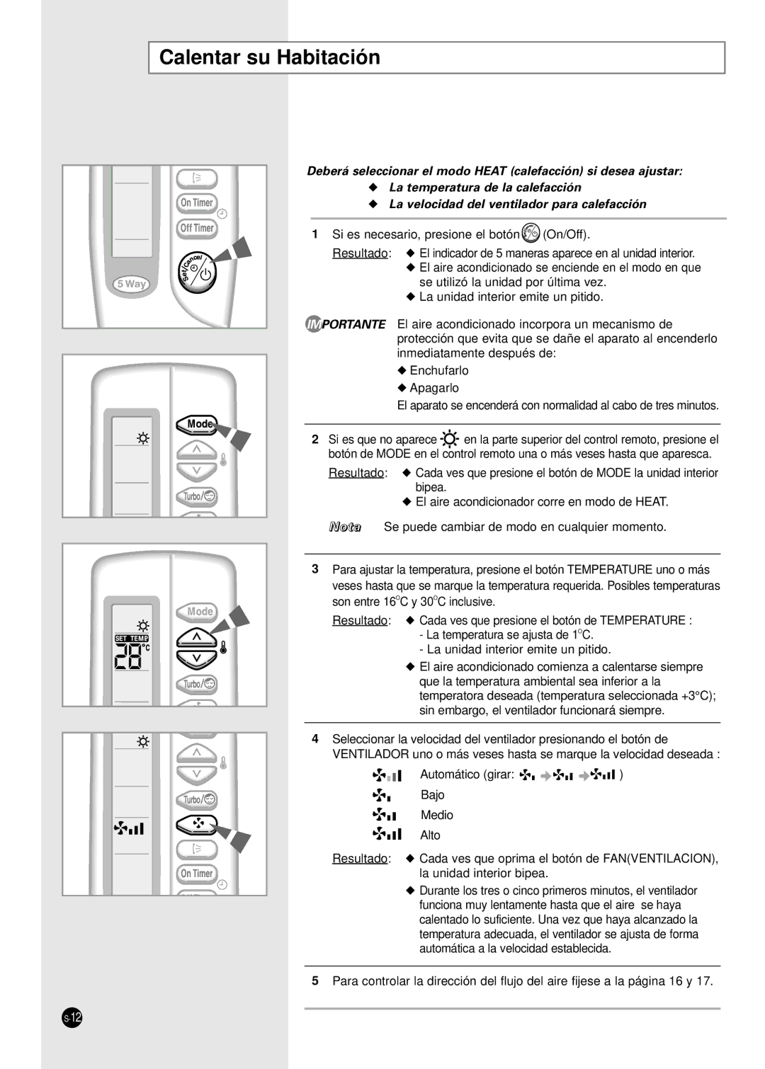 Samsung SH24TA1X, SH24TA5, SH12VA1X, SH09ZA8X, SH09ZA7X, SH12ZA1A, SH12ZA9X, SH12ZA1XA, SH07ZA3, SH18ZA9X Calentar su Habitación 