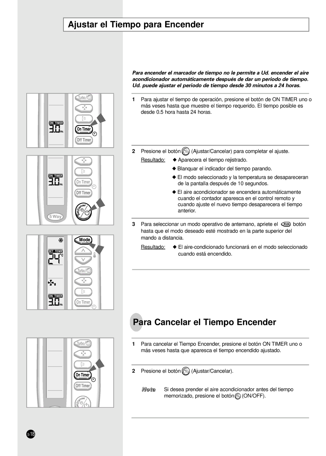 Samsung SH12ZABX, SH24TA5, SH12VA1X, SH09ZA8X, SH09ZA7X Ajustar el Tiempo para Encender, Para Cancelar el Tiempo Encender 