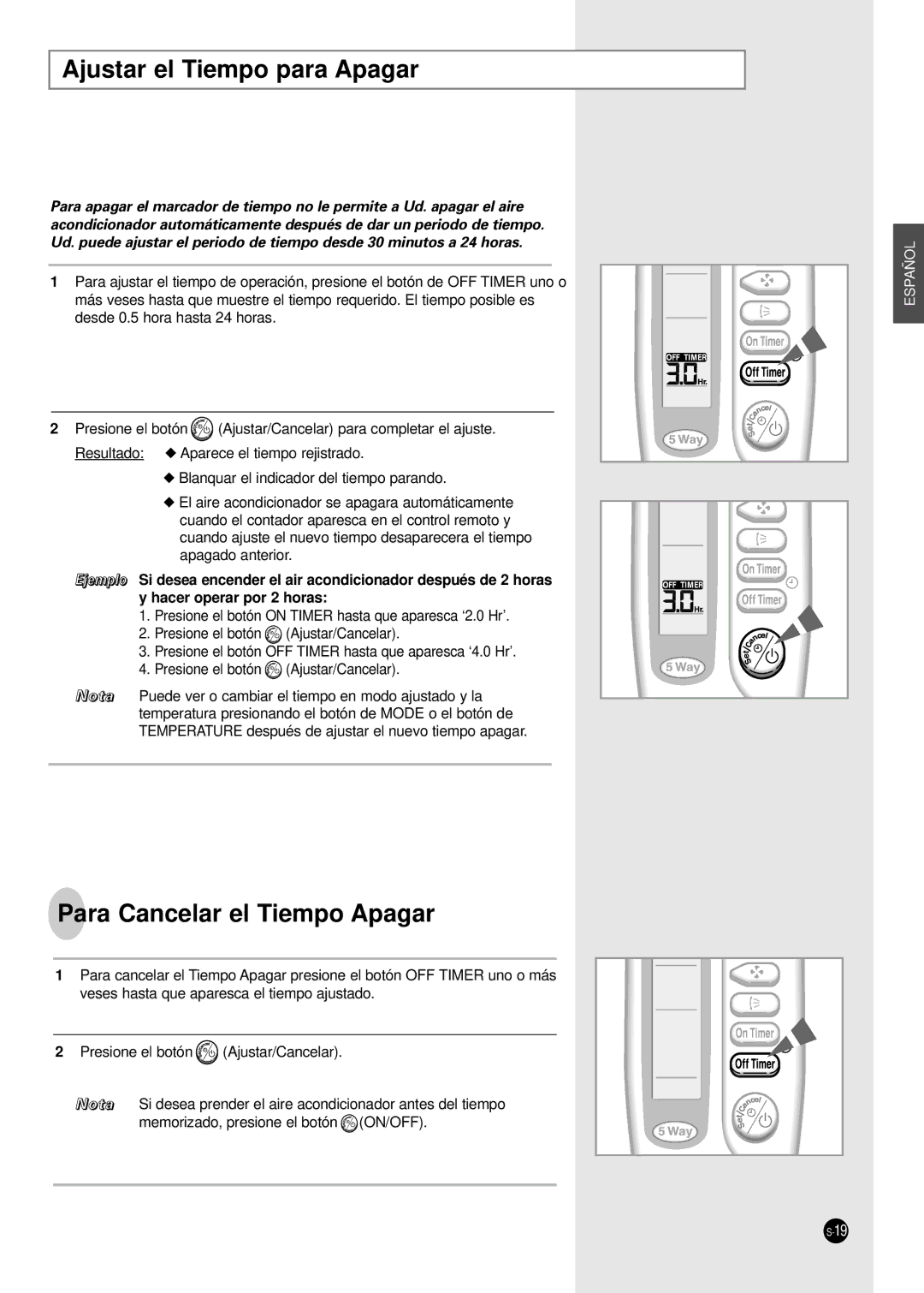 Samsung SH09ZA3, SH24TA5, SH12VA1X, SH09ZA8X, SH09ZA7X, SH12ZA1A Ajustar el Tiempo para Apagar, Para Cancelar el Tiempo Apagar 