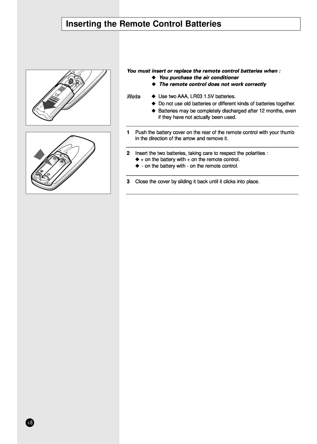 Samsung SH12ZA1 manual Inserting the Remote Control Batteries, You must insert or replace the remote control batteries when 