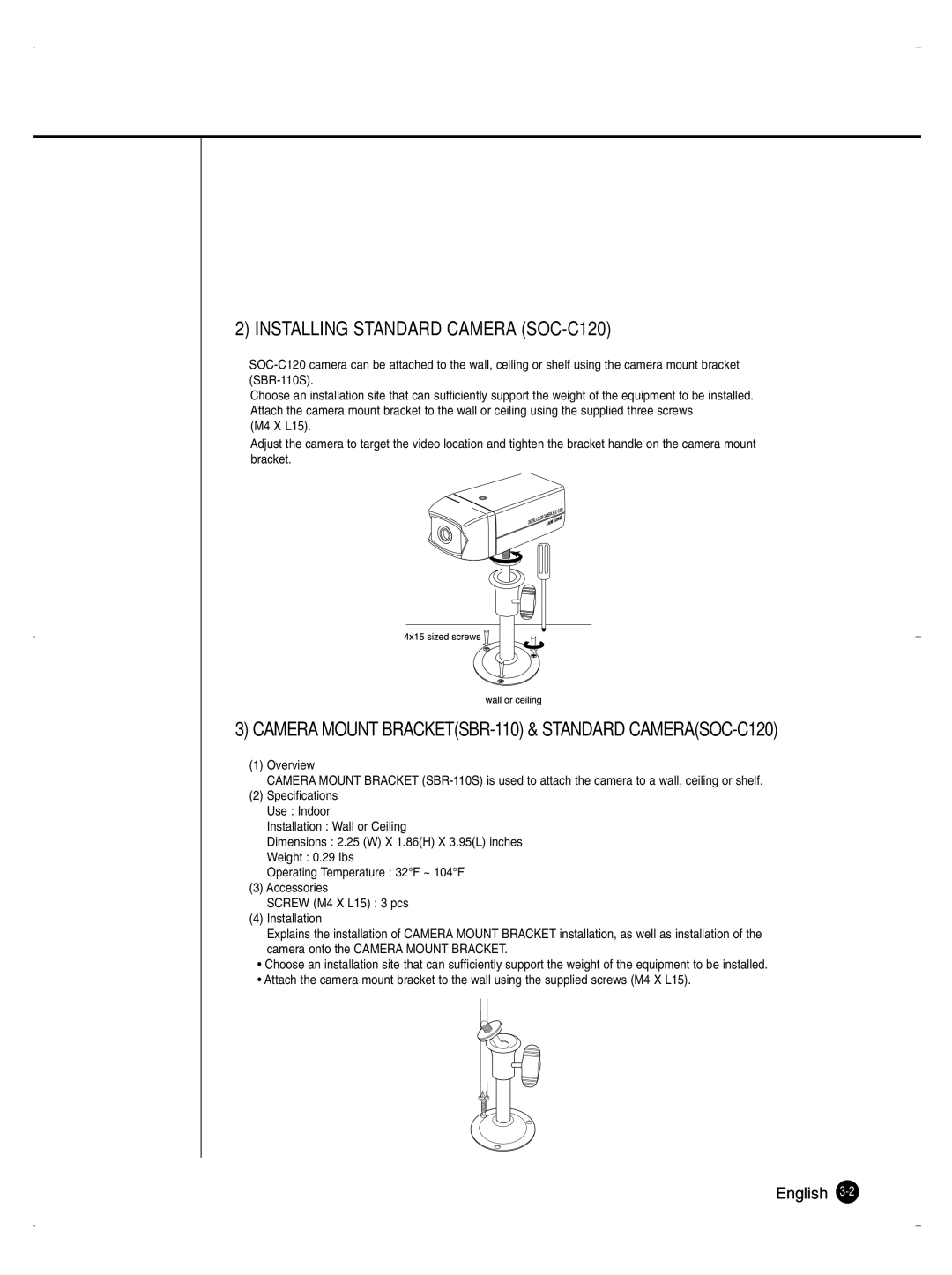 Samsung SHR-1040K user manual Installing Standard Camera SOC-C120 