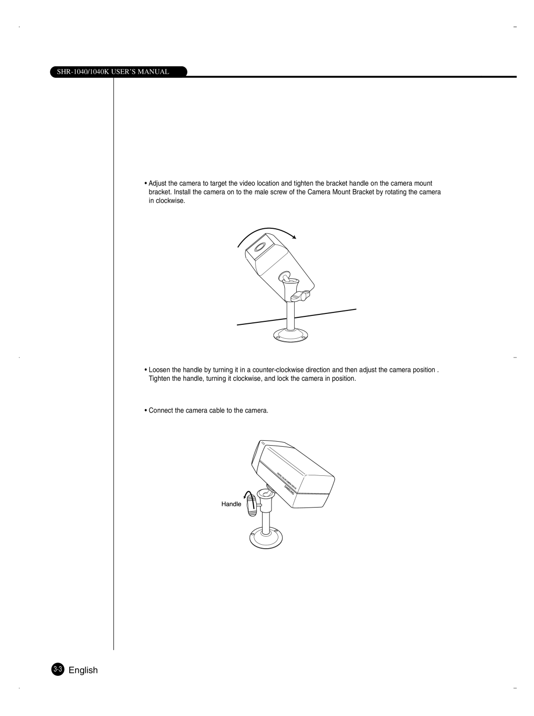 Samsung SHR-1040K user manual Connect the camera cable to the camera 