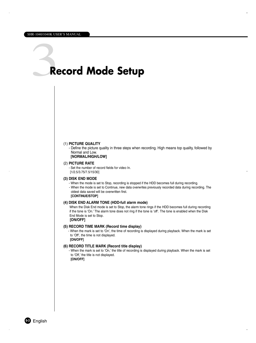 Samsung SHR-1040K user manual 3Record Mode Setup, Picture Quality, NORMAL/HIGH/LOW Picture Rate, Disk END Mode, On/Off 