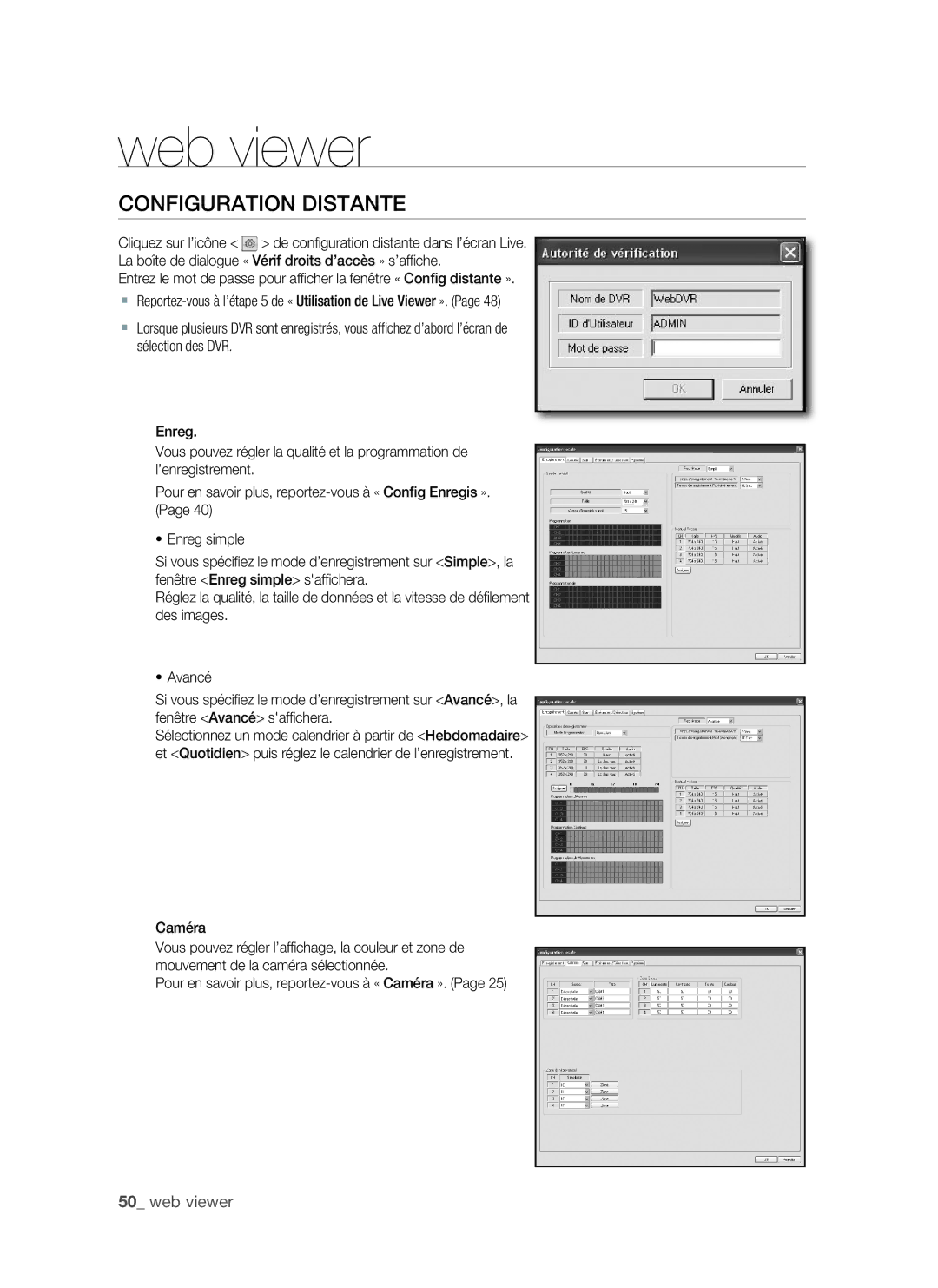 Samsung SHR-1041, VKKF011NEX user manual ConFIGURATIon DISTAnTE, Pour en savoir plus, reportez-vous à « Caméra » 