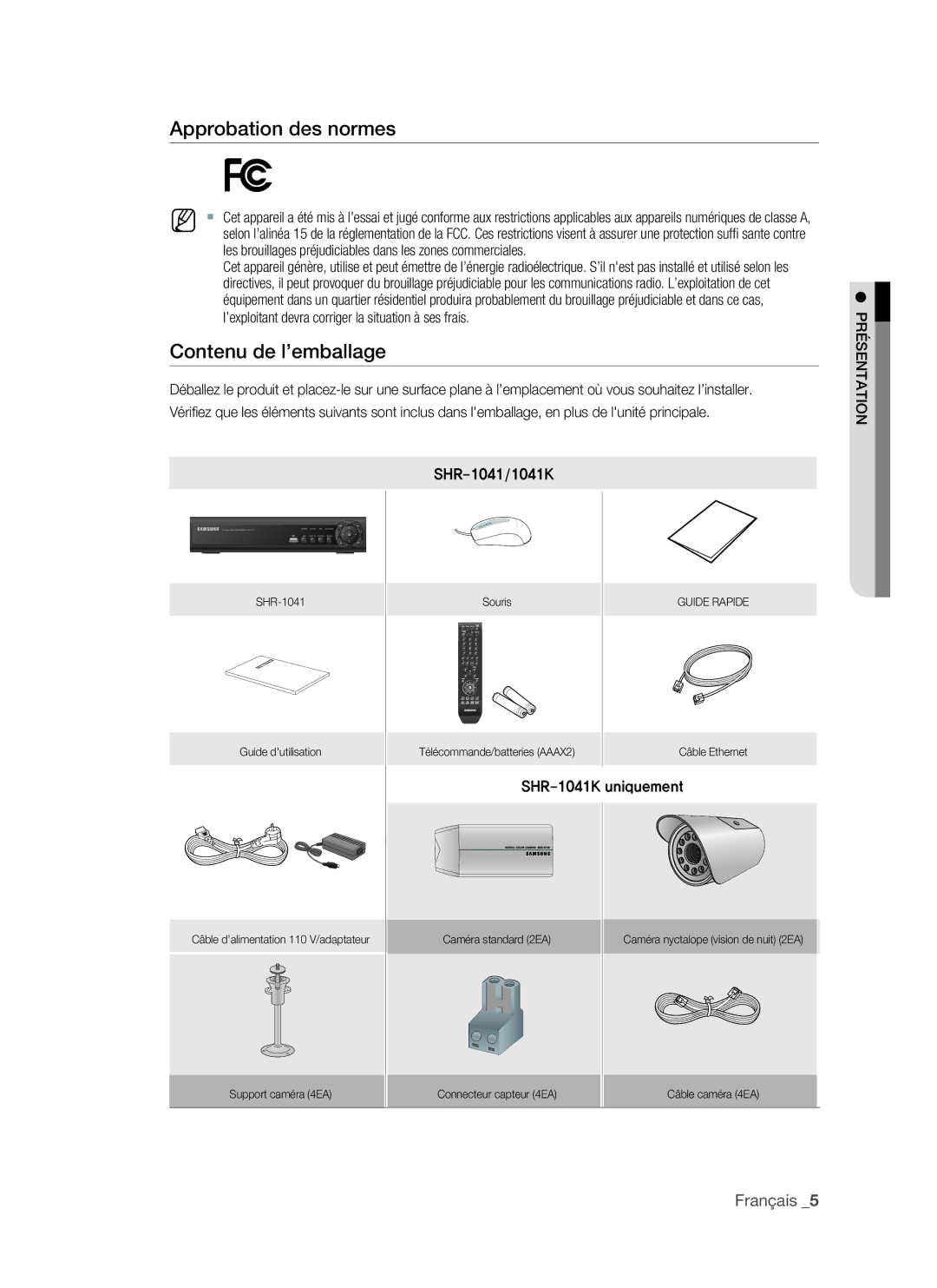 Samsung VKKF011NEX, SHR-1041 user manual Approbation des normes, Contenu de l’emballage 