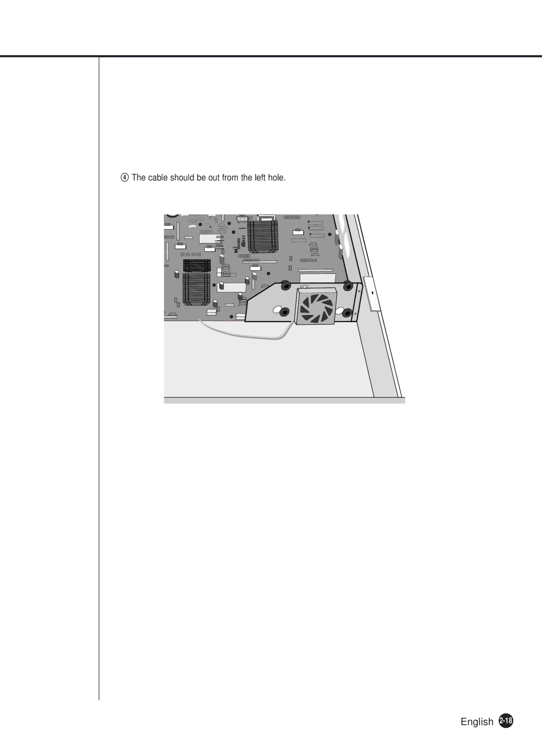 Samsung SHR-2040P, SHR-2040N manual $ The cable should be out from the left hole 