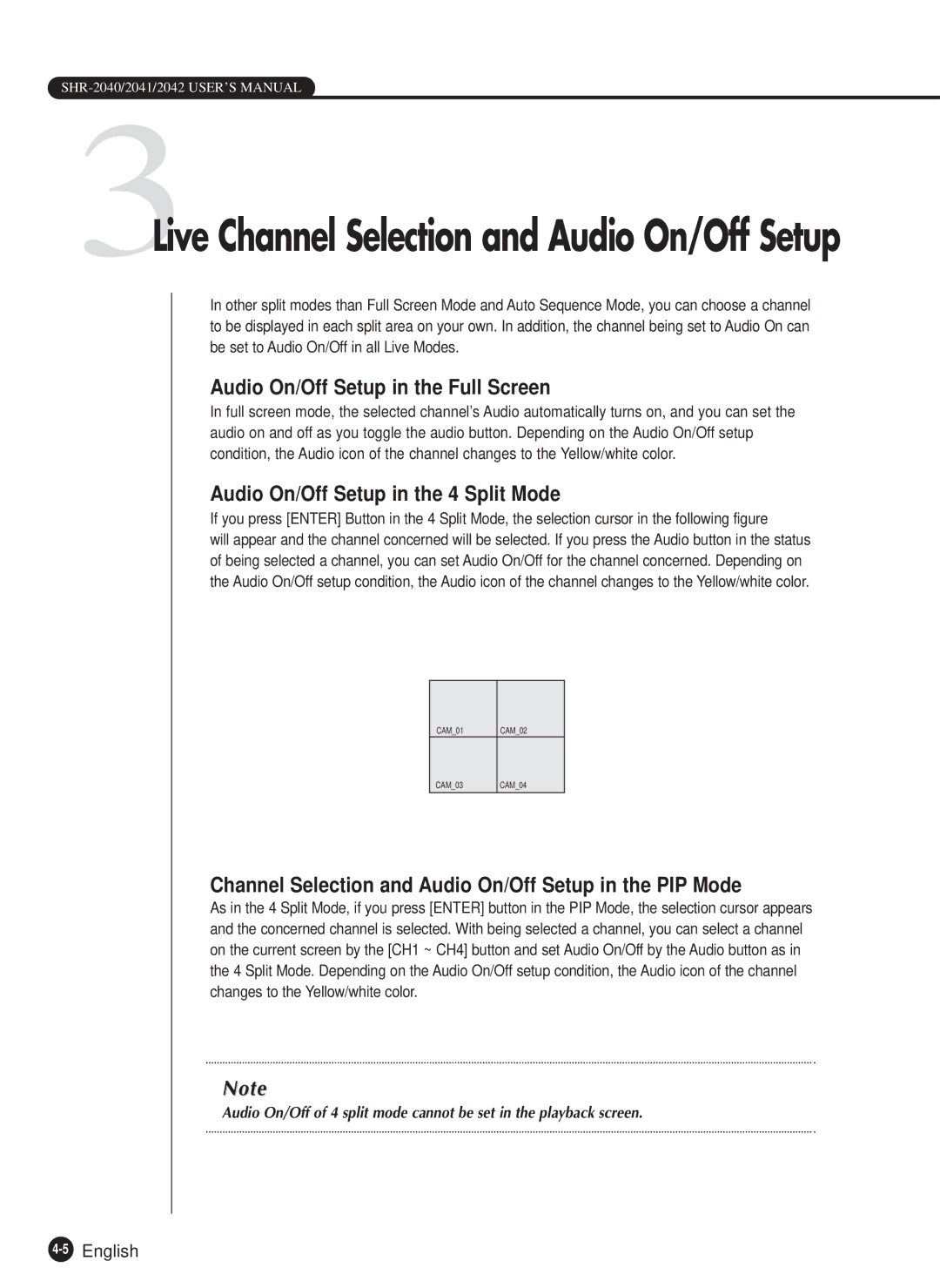 Samsung SHR-2040N, SHR-2040P manual Audio On/Off Setup in the Full Screen, Audio On/Off Setup in the 4 Split Mode 