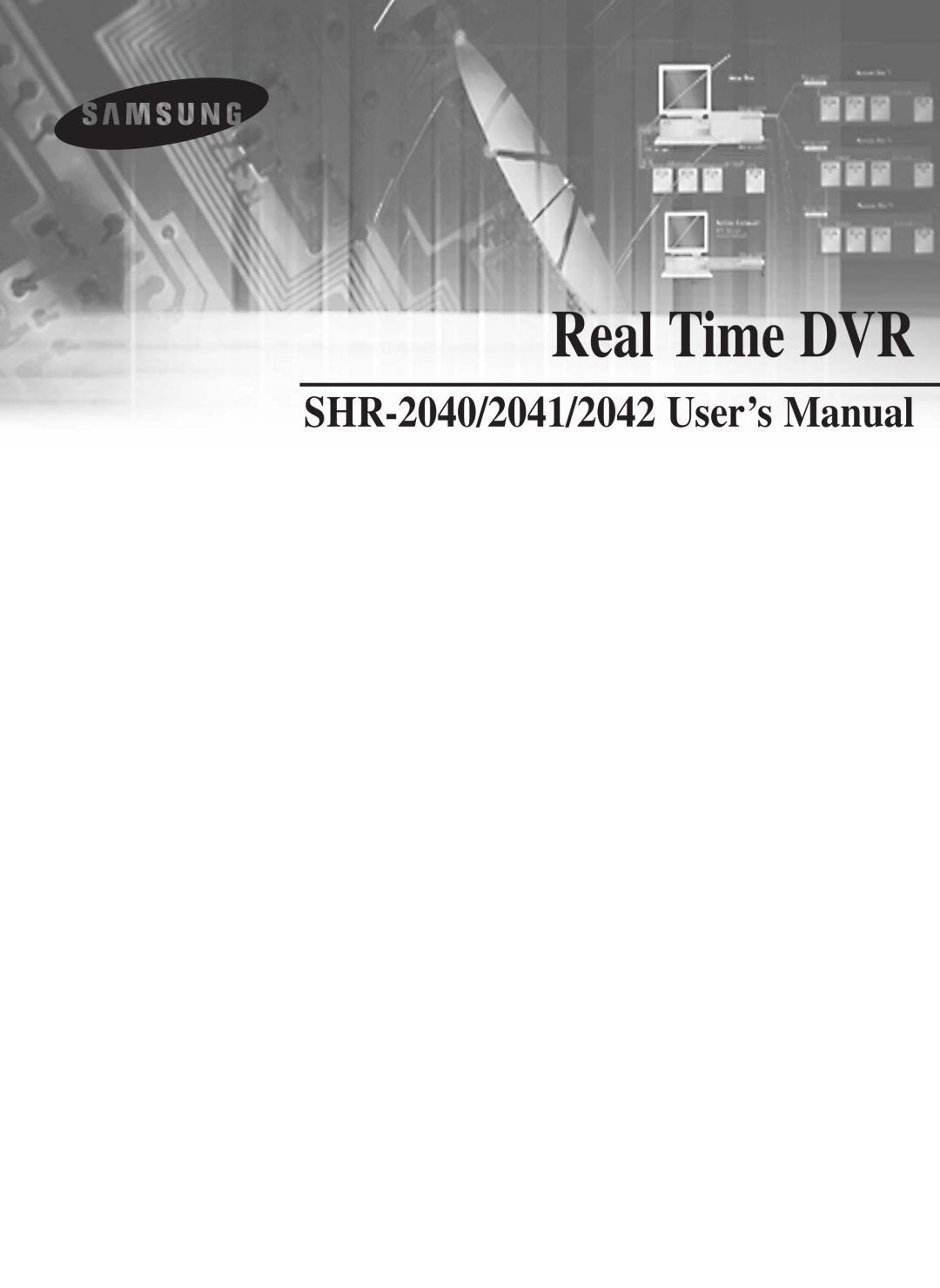 Samsung SHR-2040P250, SHR-2042P250 manual Real Time DVR, SHR-2040/2041/2042 User’s Manual, English 