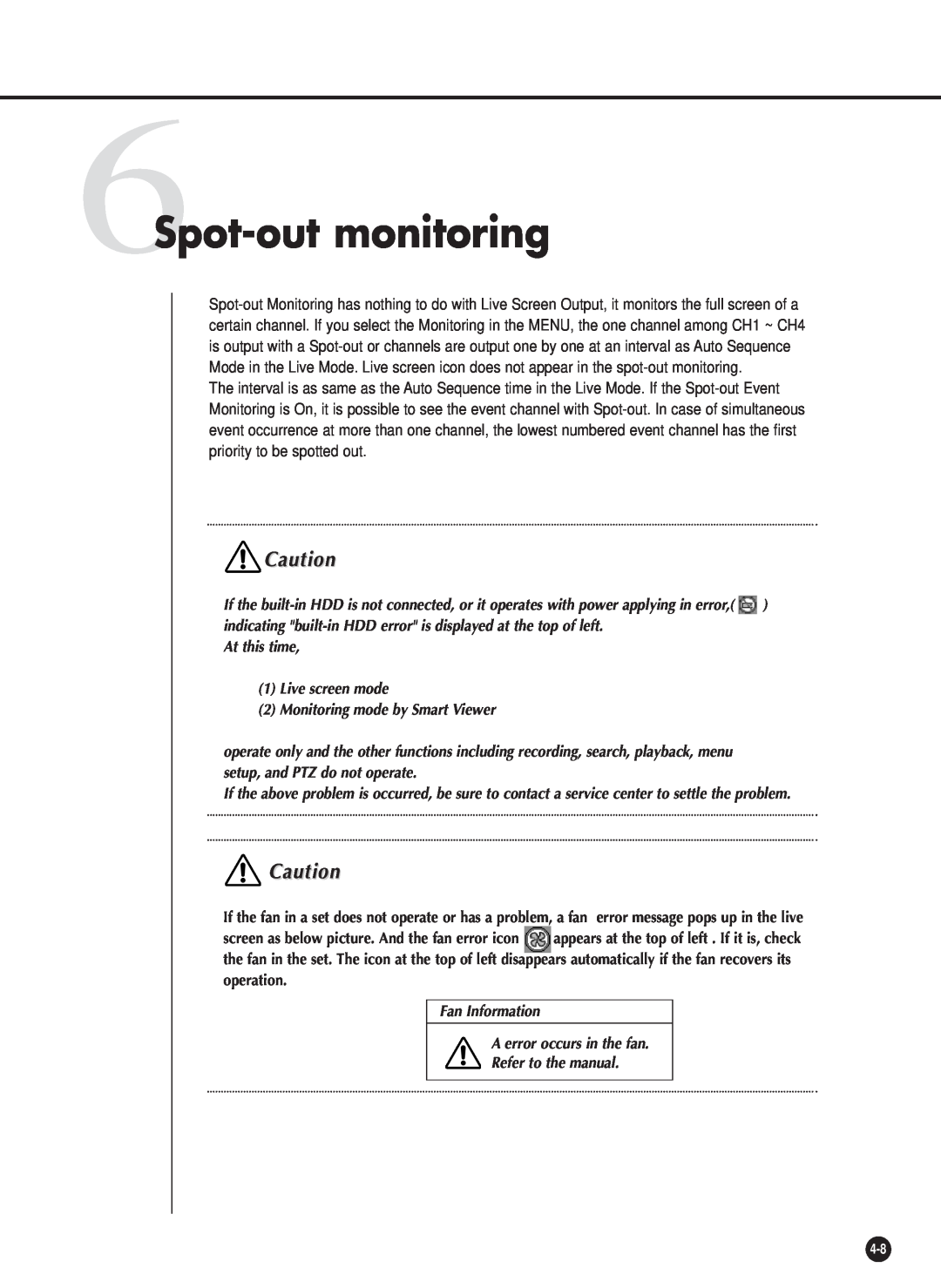 Samsung SHR-2040P/GAR, SHR-2042P, SHR-2040PX, SHR-2040P/XEC manual 6Spot-out monitoring 