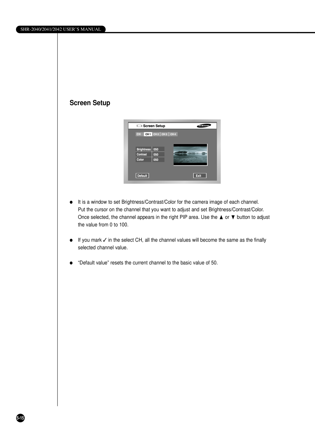 Samsung SHR-2042P, SHR-2040P/GAR, SHR-2040PX, SHR-2040P/XEC manual Screen Setup 