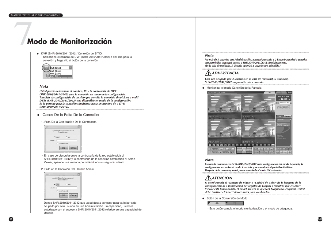 Samsung SHR-2040P/GAR, SHR-2042P, SHR-2040P/XEC manual 7Modo de Monitorización, Monitorizar el modo Conexión de la Pantalla 