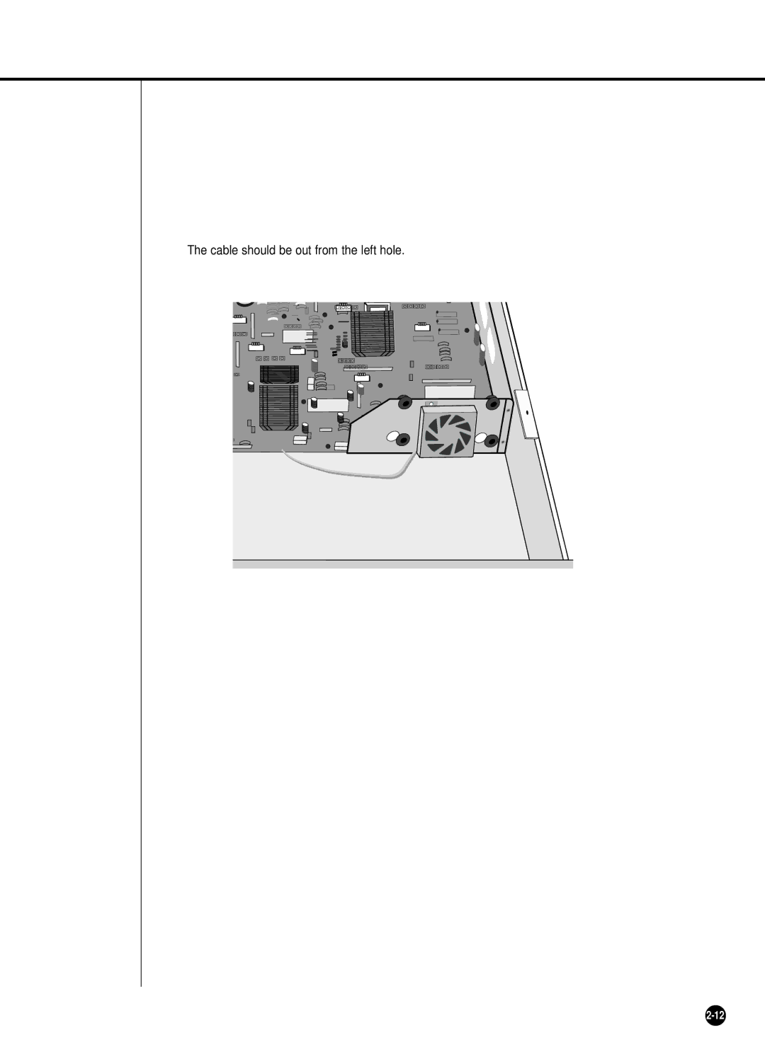 Samsung SHR-2042P, SHR-2040PX, SHR-2040P/XEC manual $ The cable should be out from the left hole 