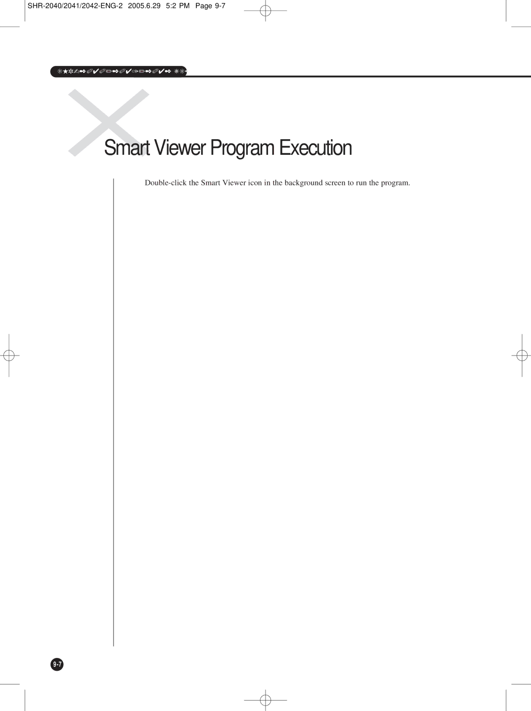 Samsung SHR-2041, SHR-2042, SHR-2040 user manual 5Smart Viewer Program Execution 