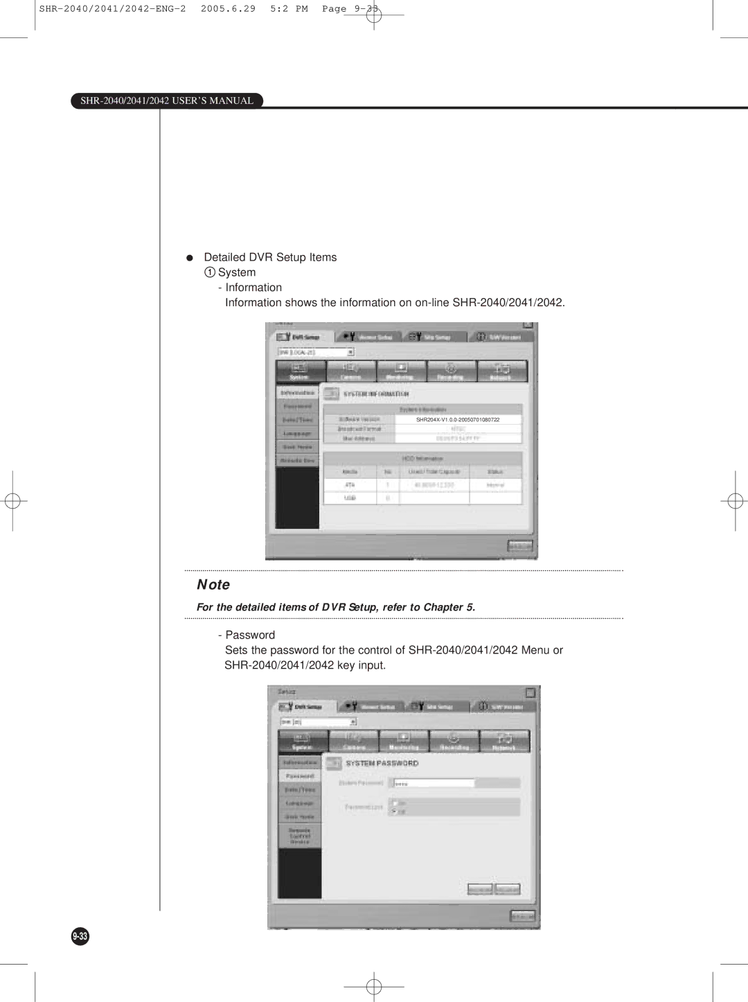 Samsung SHR-2042, SHR-2041, SHR-2040 user manual For the detailed items of DVR Setup, refer to Chapter 