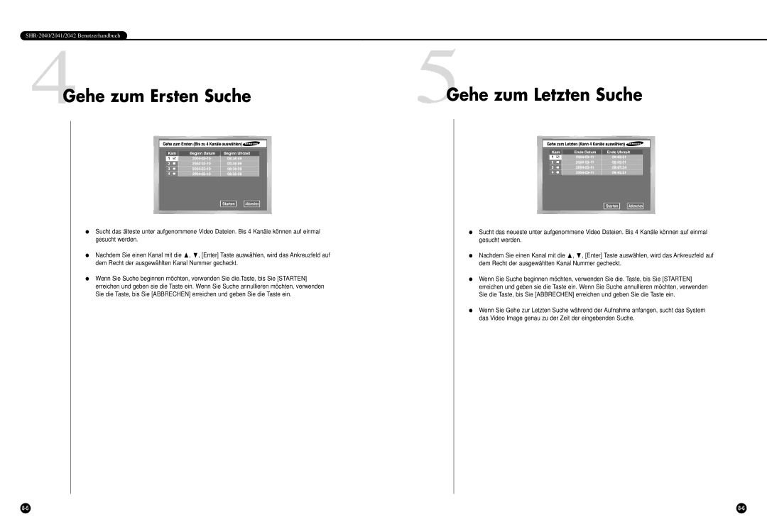 Samsung SHR-2042P manual Gehe zum Letzten Suche, Gehe zum Ersten Suche 