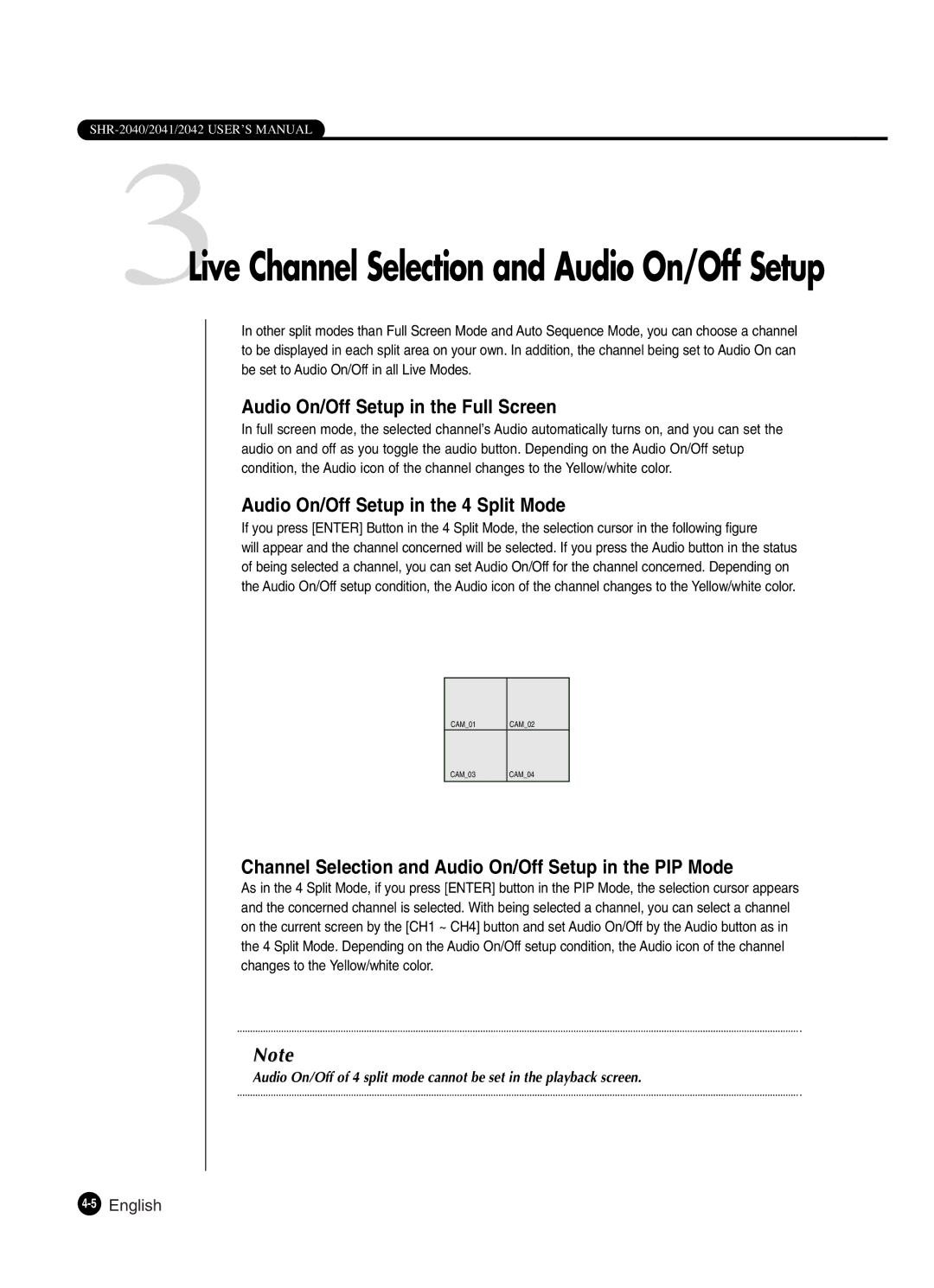 Samsung SHR-2042P250, SHR-2040P250 manual Audio On/Off Setup in the Full Screen, Audio On/Off Setup in the 4 Split Mode 