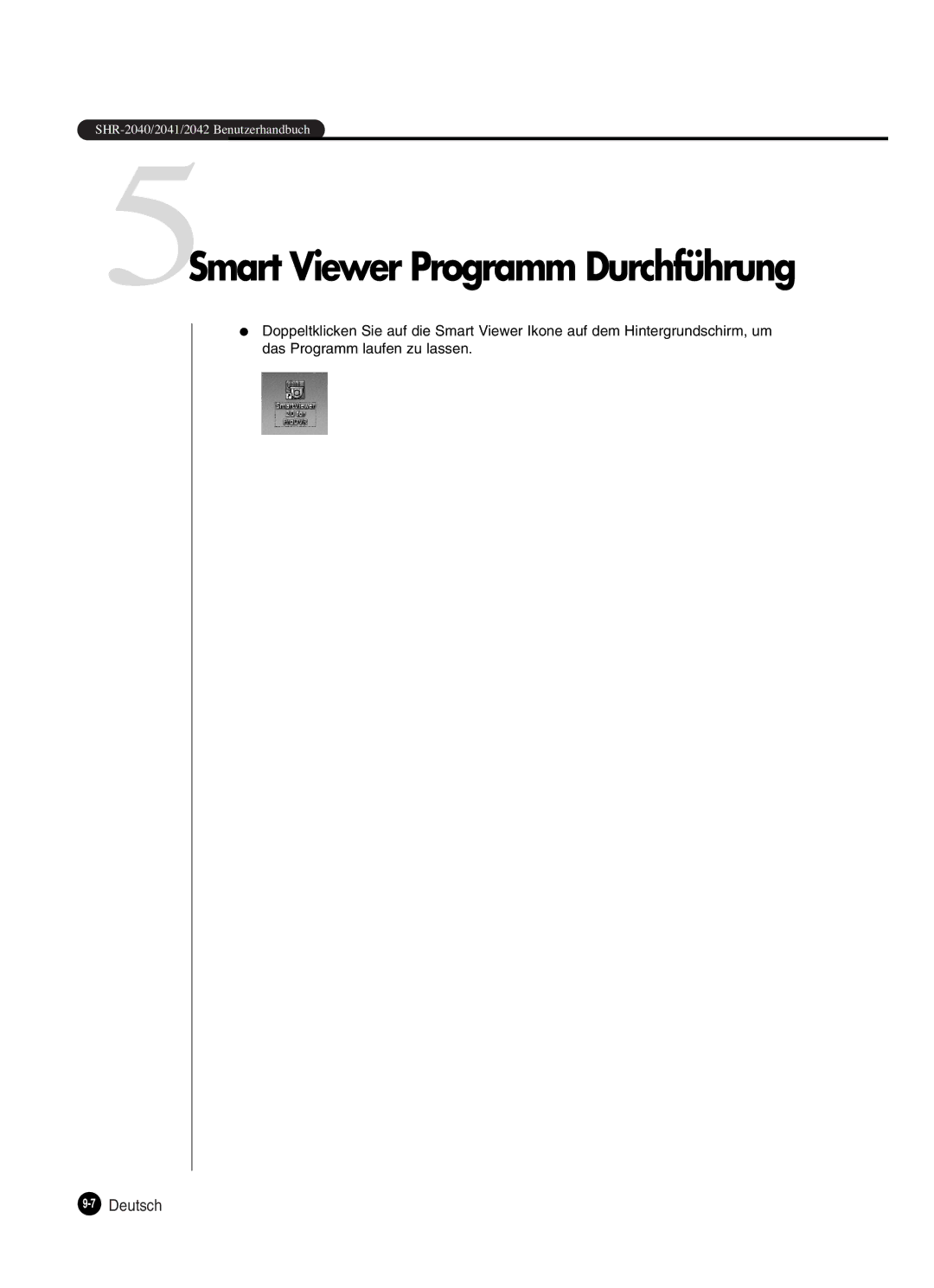 Samsung SHR-2042P250, SHR-2040P250 manual 5Smart Viewer Programm Durchführung 