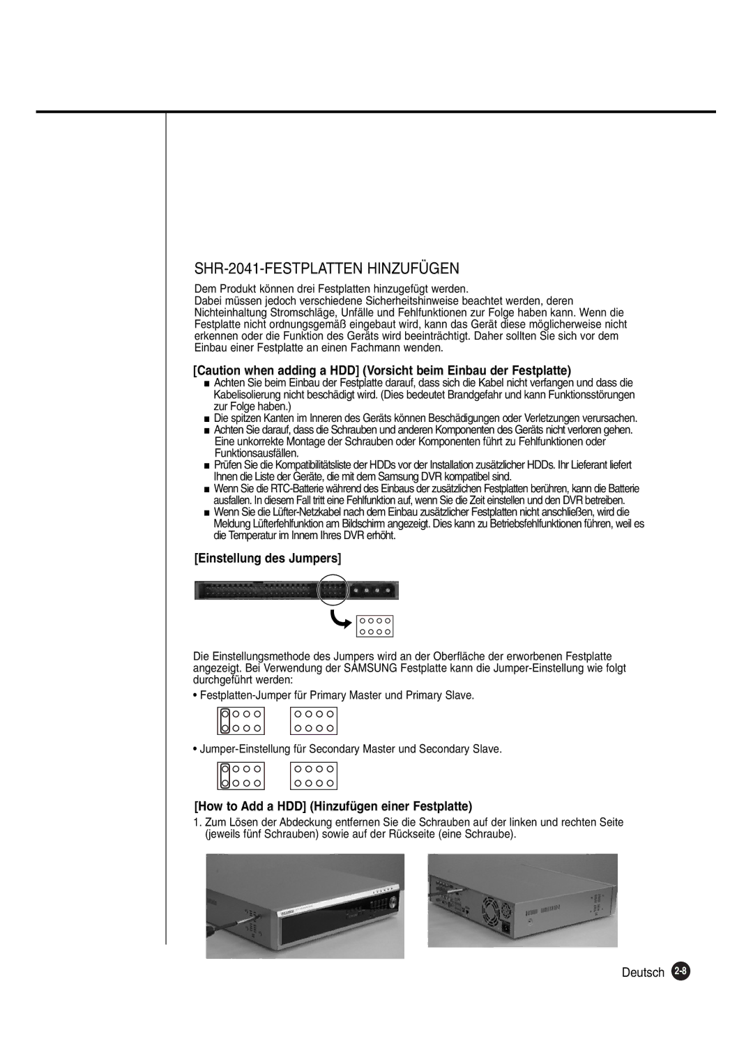 Samsung SHR-2040P250, SHR-2042P250 SHR-2041-FESTPLATTEN Hinzufügen, Dem Produkt können drei Festplatten hinzugefügt werden 