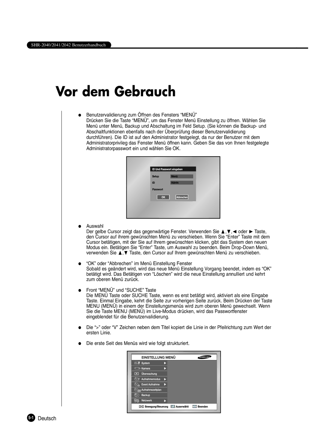 Samsung SHR-2042P250, SHR-2040P250 manual Vor dem Gebrauch, Benutzervalidierung zum Öffnen des Fensters Menü, Auswahl 