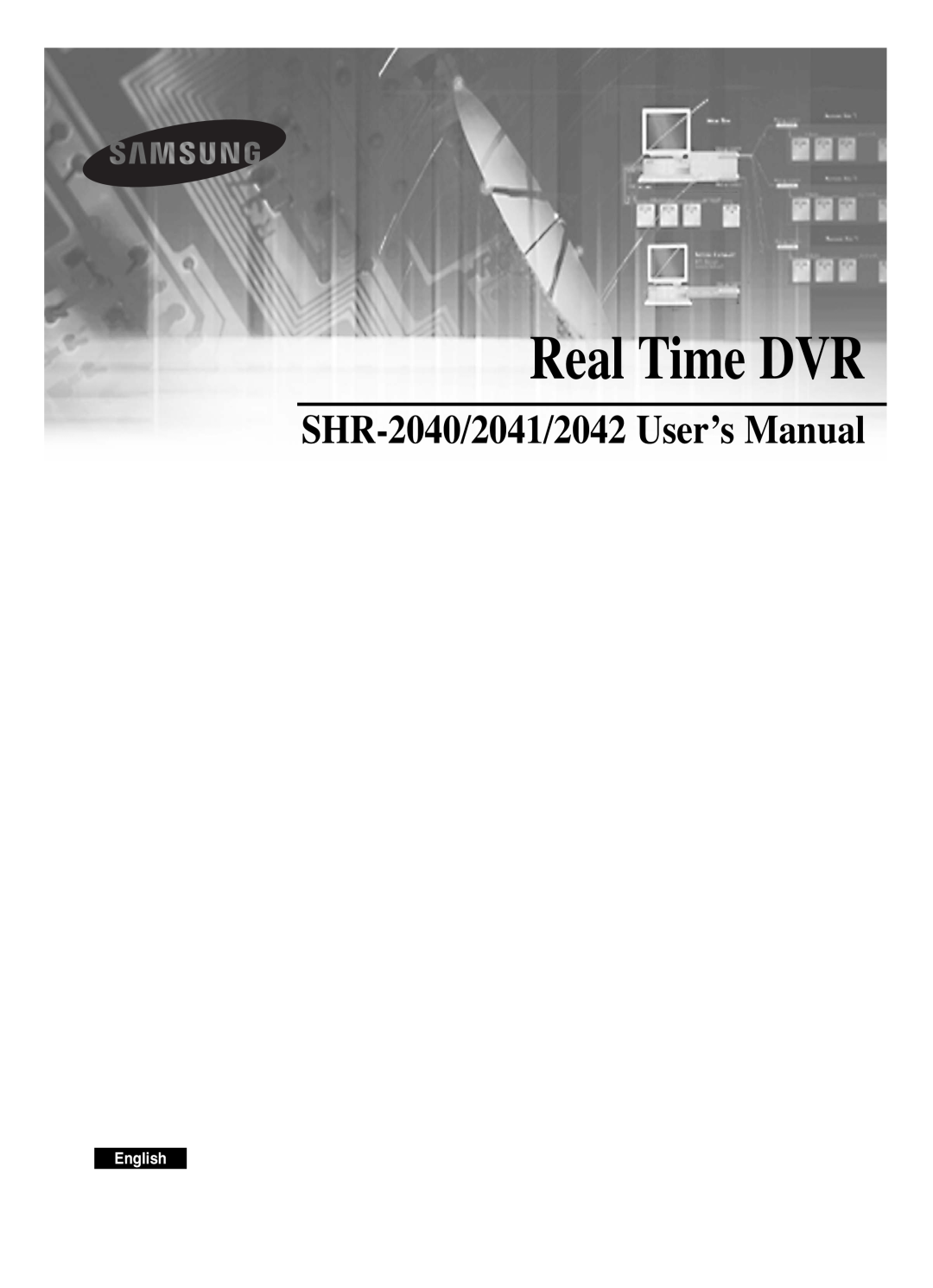 Samsung SHR-2040P250, SHR-2042P250 manual Real Time DVR, SHR-2040/2041/2042 User’s Manual, English 