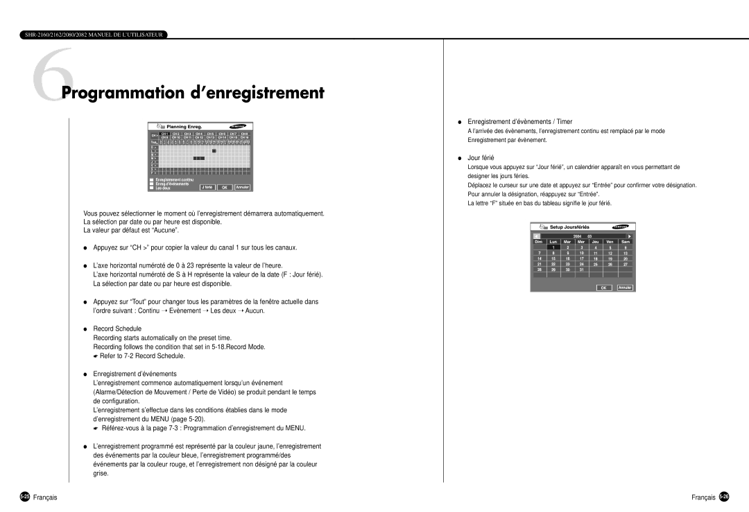 Samsung SHR-2162P500, SHR-2160P, SHR-2080P, SHR-2082P, SHR-2162P750 6Programmation d’enregistrement, Jour férié, 25Français 