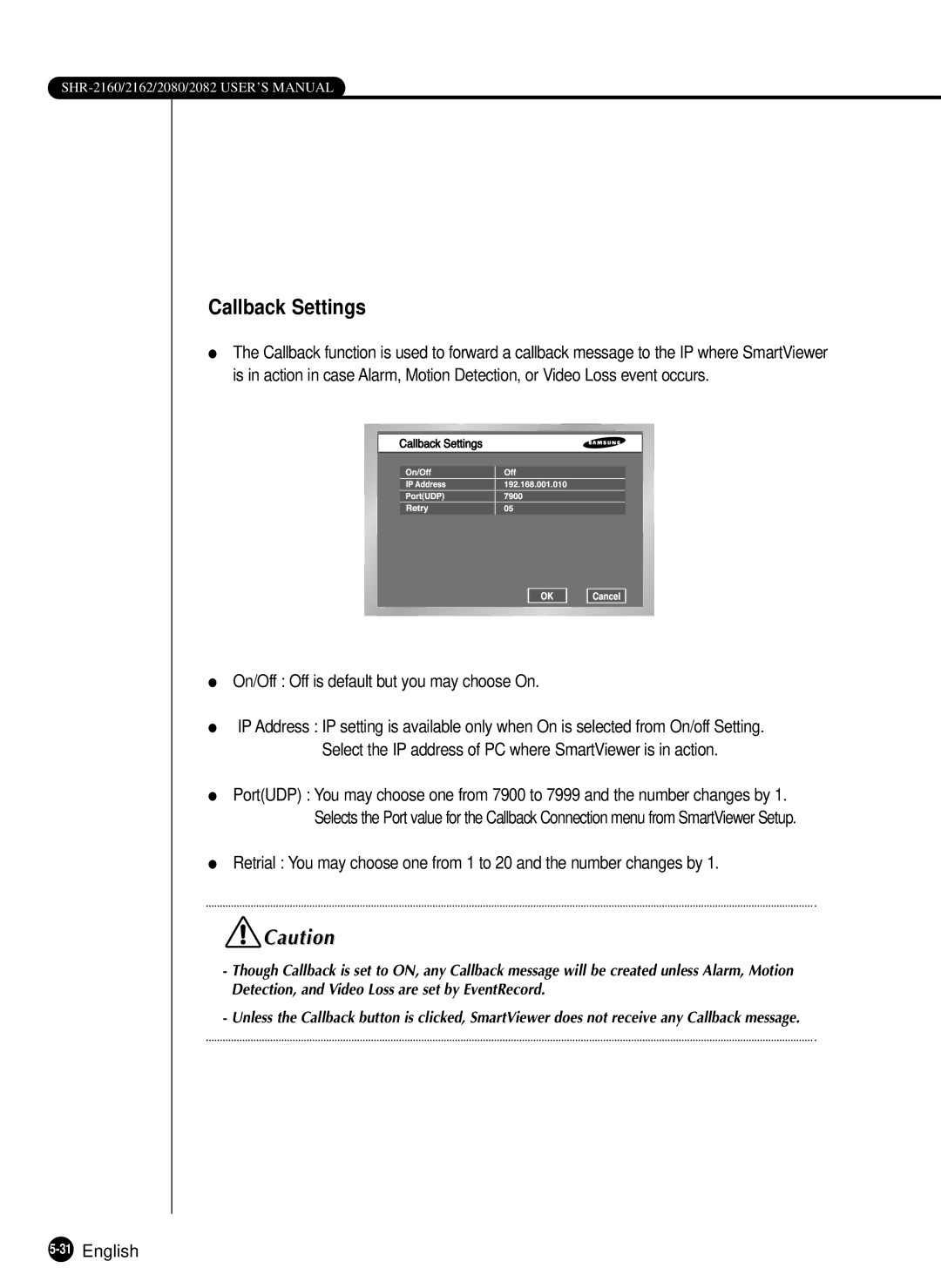 Samsung SHR-2080P/XEC, SHR-2162P, SHR-2160P manual Callback Settings, On/Off Off is default but you may choose On, 31English 