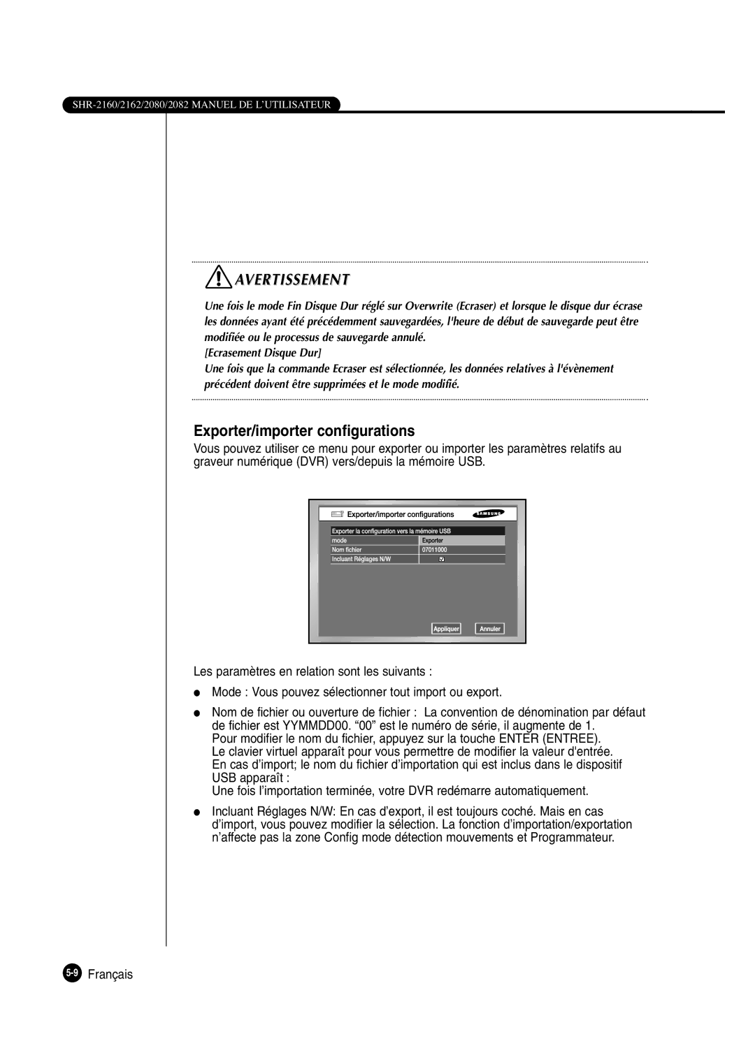 Samsung SHR-2162P, SHR-2160P, SHR-2082P250, SHR-2080P250 manual Exporter/importer configurations, Ecrasement Disque Dur 