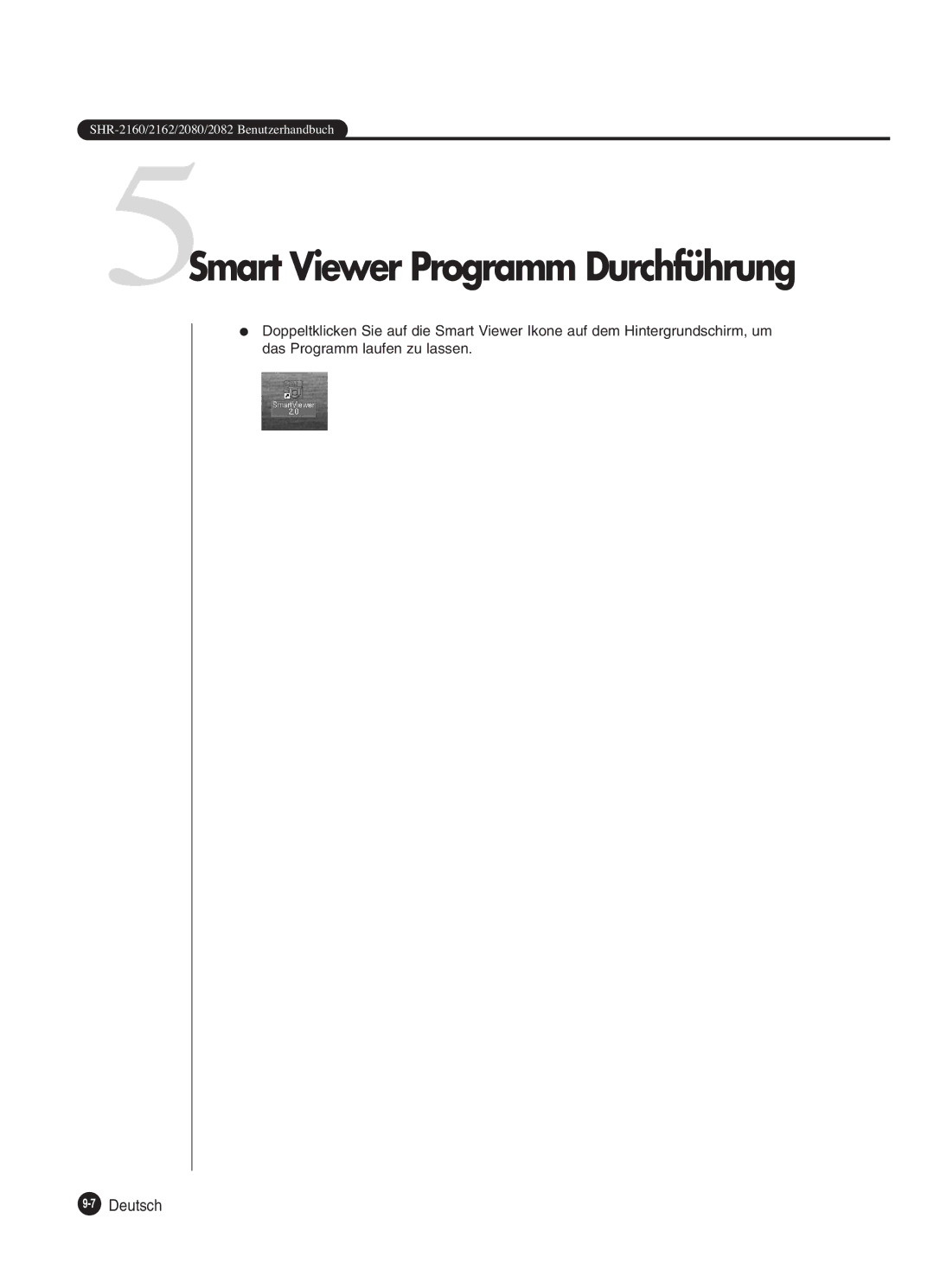 Samsung SHR-2160P250, SHR-2082P250, SHR-2080P250, SHR-2162P250 manual 5Smart Viewer Programm Durchführung 