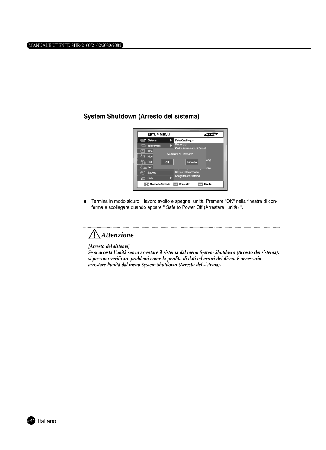 Samsung SHR-2082P250, SHR-2080P250, SHR-2160P250, SHR-2162P250 manual System Shutdown Arresto del sistema 