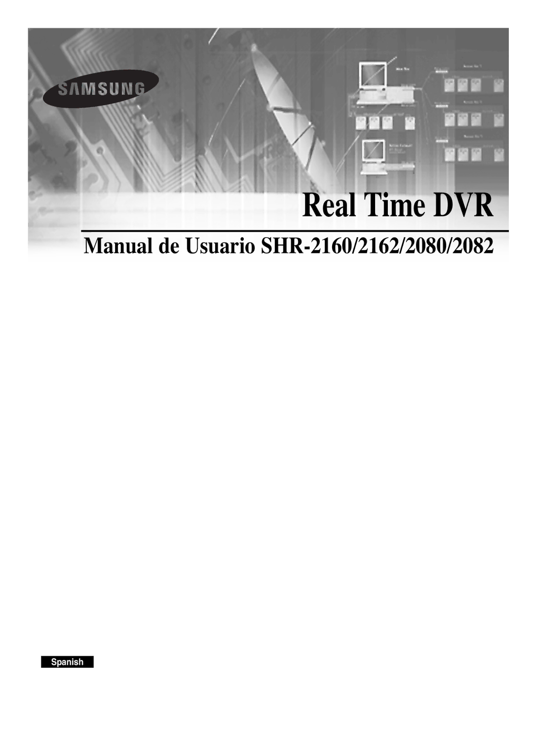 Samsung SHR-2162P, SHR-2160P2/XEC, SHR-2160P/XEC, SHR-2080P2/XEC manual Real Time DVR 