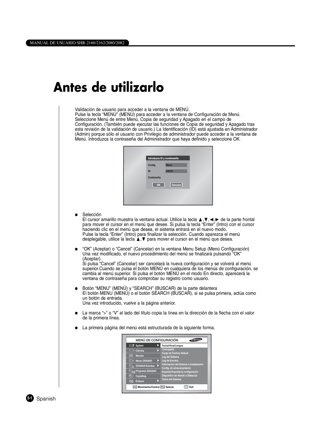 Samsung SHR-2160P/XEC, SHR-2162P Antes de utilizarlo, Validación de usuario para acceder a la ventana de Menú, Selección 