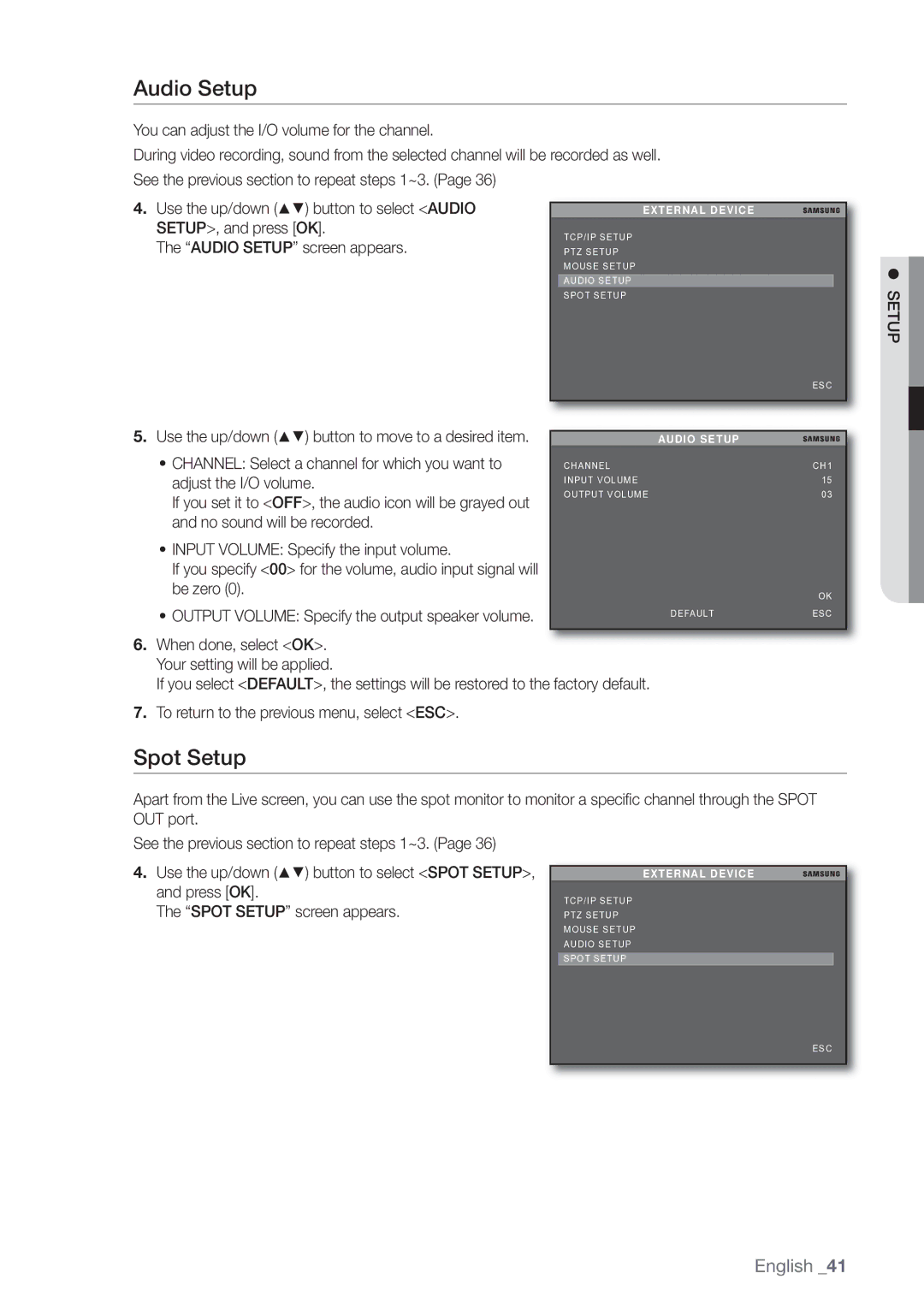 Samsung SHR-3040P manual Audio Setup, Spot Setup, Channel Select a channel for which you want to, Adjust the I/O volume 