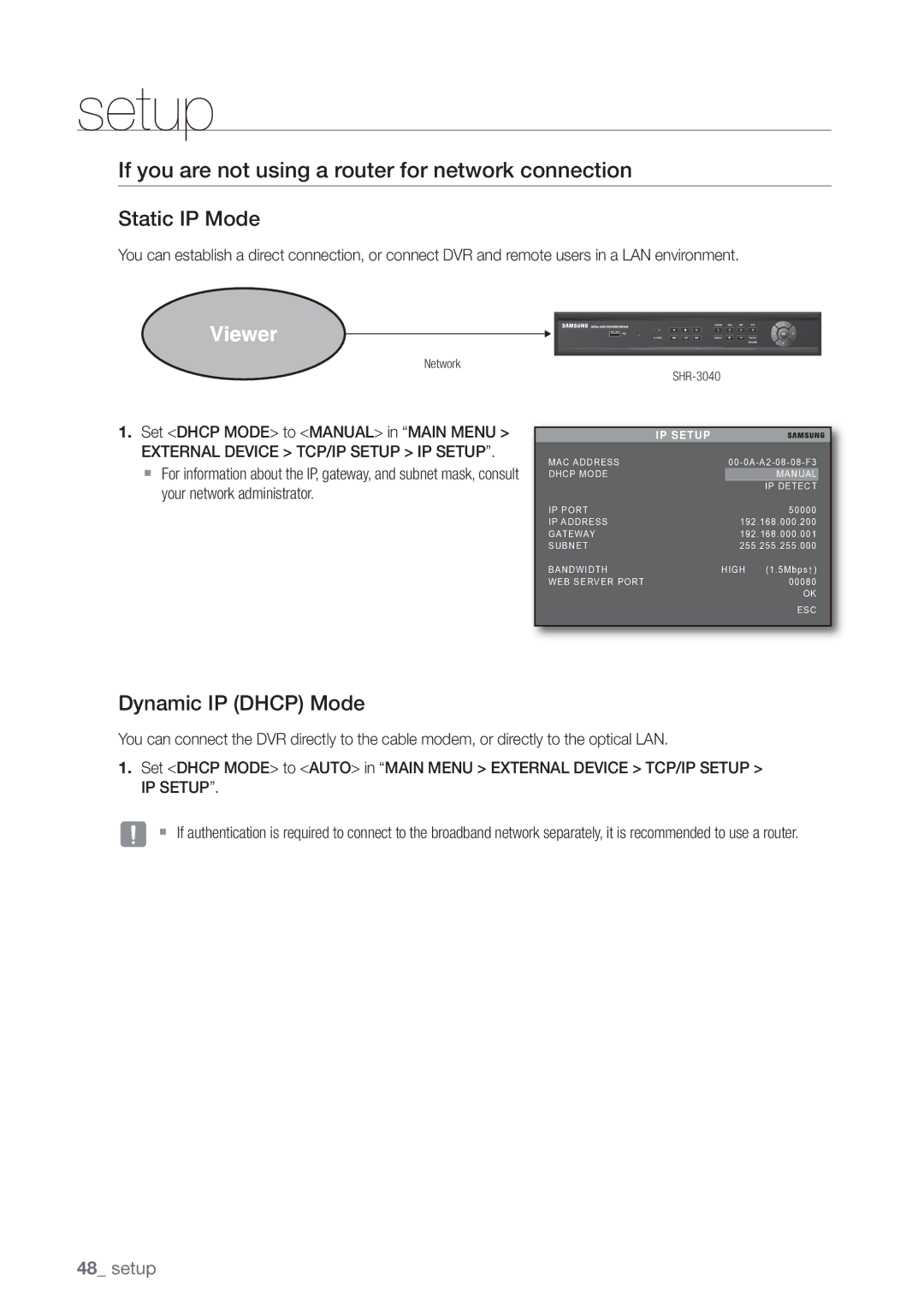 Samsung SHR-3040P manual If you are not using a router for network connection, Static IP Mode, Dynamic IP Dhcp Mode 