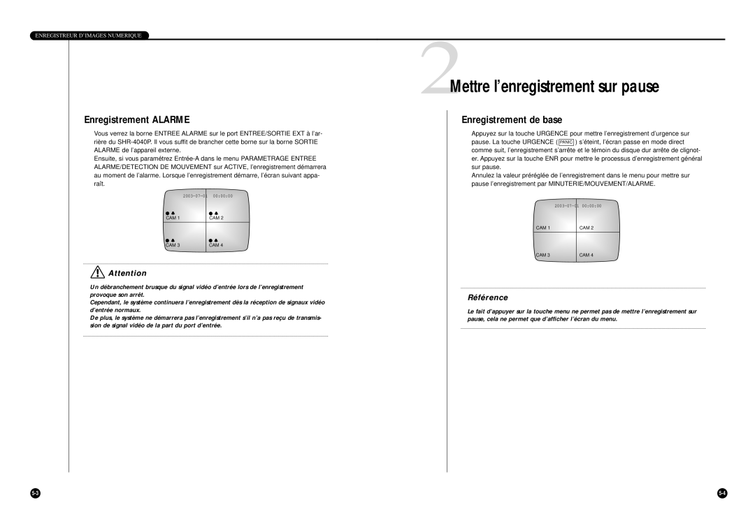 Samsung SHR-4040P manual 2Mettre l’enregistrement sur pause, Enregistrement Alarme, Enregistrement de base 