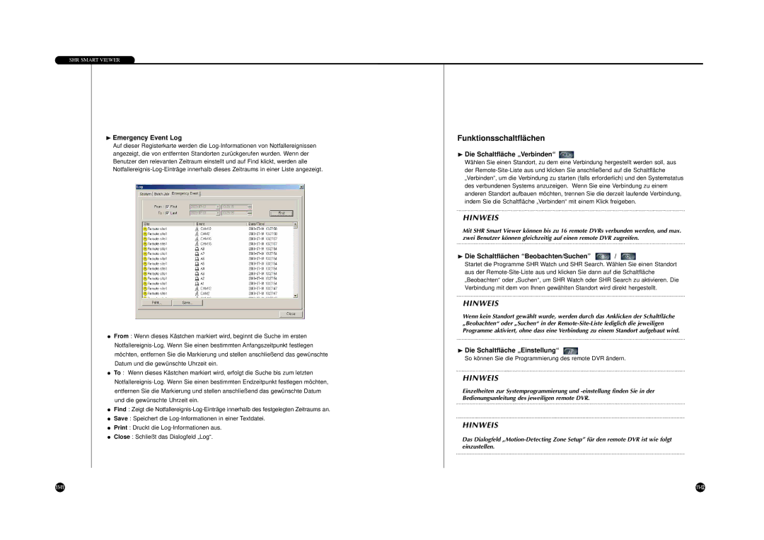 Samsung SHR-4040P manual Funktionsschaltflächen, ❿Emergency Event Log, ❿Die Schaltfläche „Verbinden 