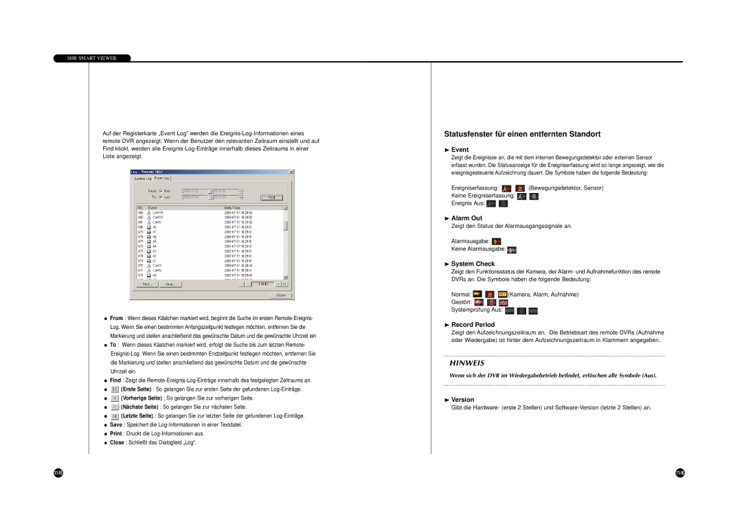 Samsung SHR-4040P manual Statusfenster für einen entfernten Standort, ❿Event, ❿Alarm Out, ❿Record Period, ❿Version 