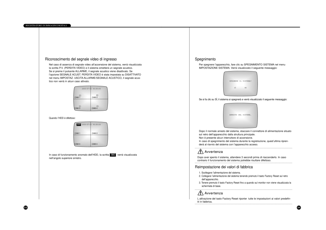 Samsung SHR-4040P manual Riconoscimento del segnale video di ingresso, Spegnimento, Reimpostazione dei valori di fabbrica 