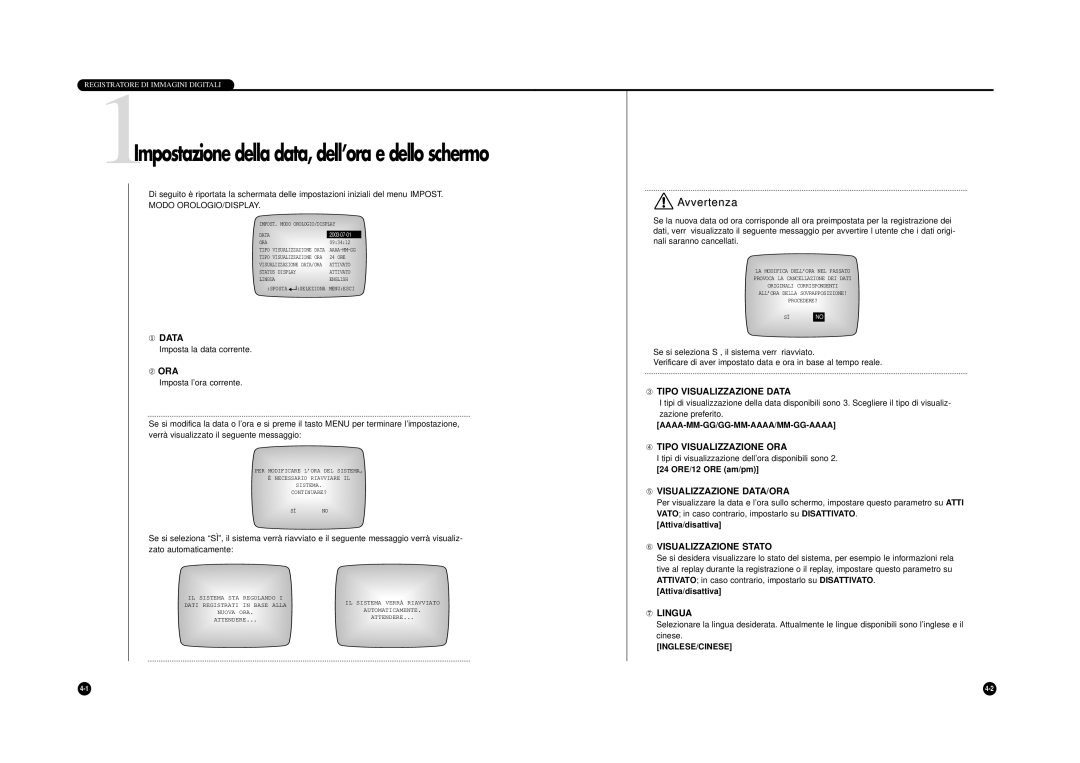 Samsung SHR-4040P manual ① Data, ➁ ORA, ➂ Tipo Visualizzazione Data, ➃ Tipo Visualizzazione ORA, ➄ Visualizzazione DATA/ORA 