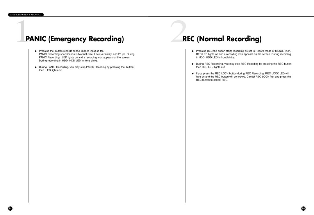 Samsung SHR-4080P manual 1PANIC Emergency Recording, 2REC Normal Recording 