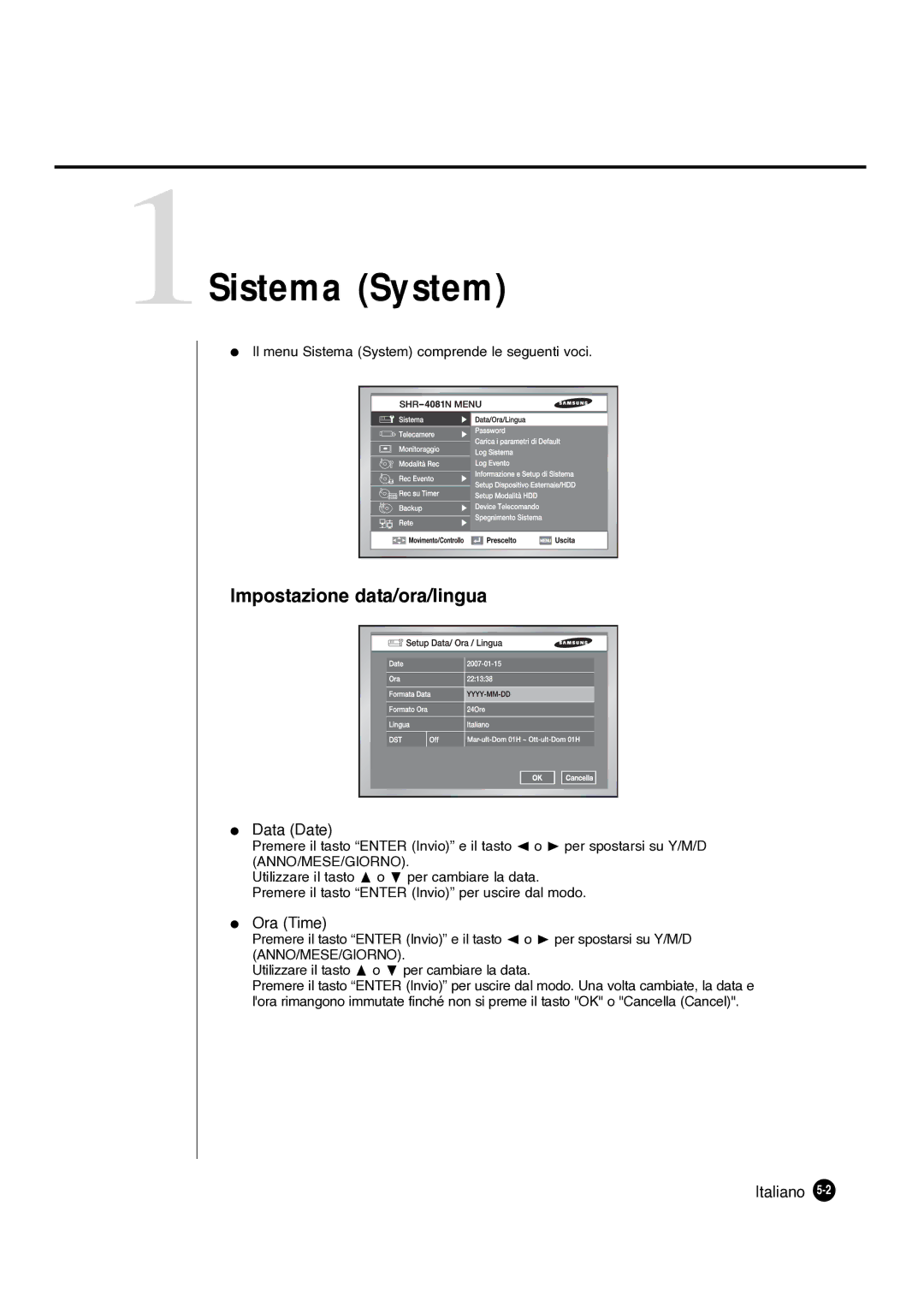 Samsung SHR-4081P manual 1Sistema System, Impostazione data/ora/lingua, Data Date, Ora Time 