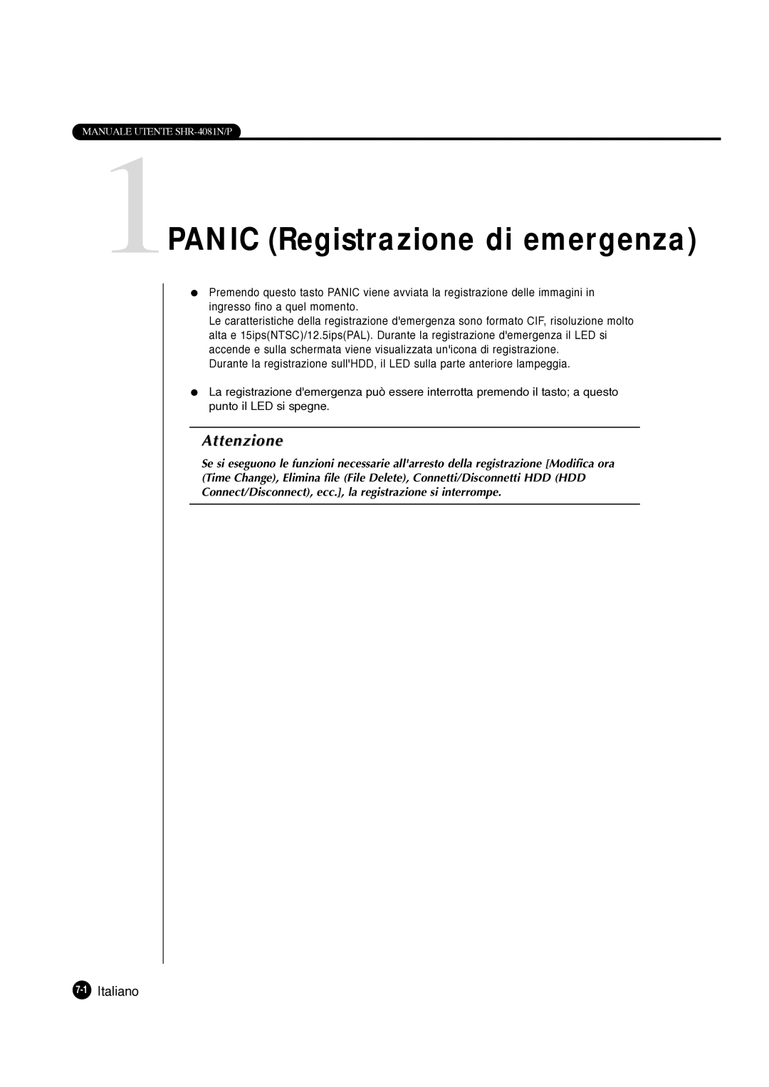 Samsung SHR-4081P manual 1PANIC Registrazione di emergenza, 1Italiano 