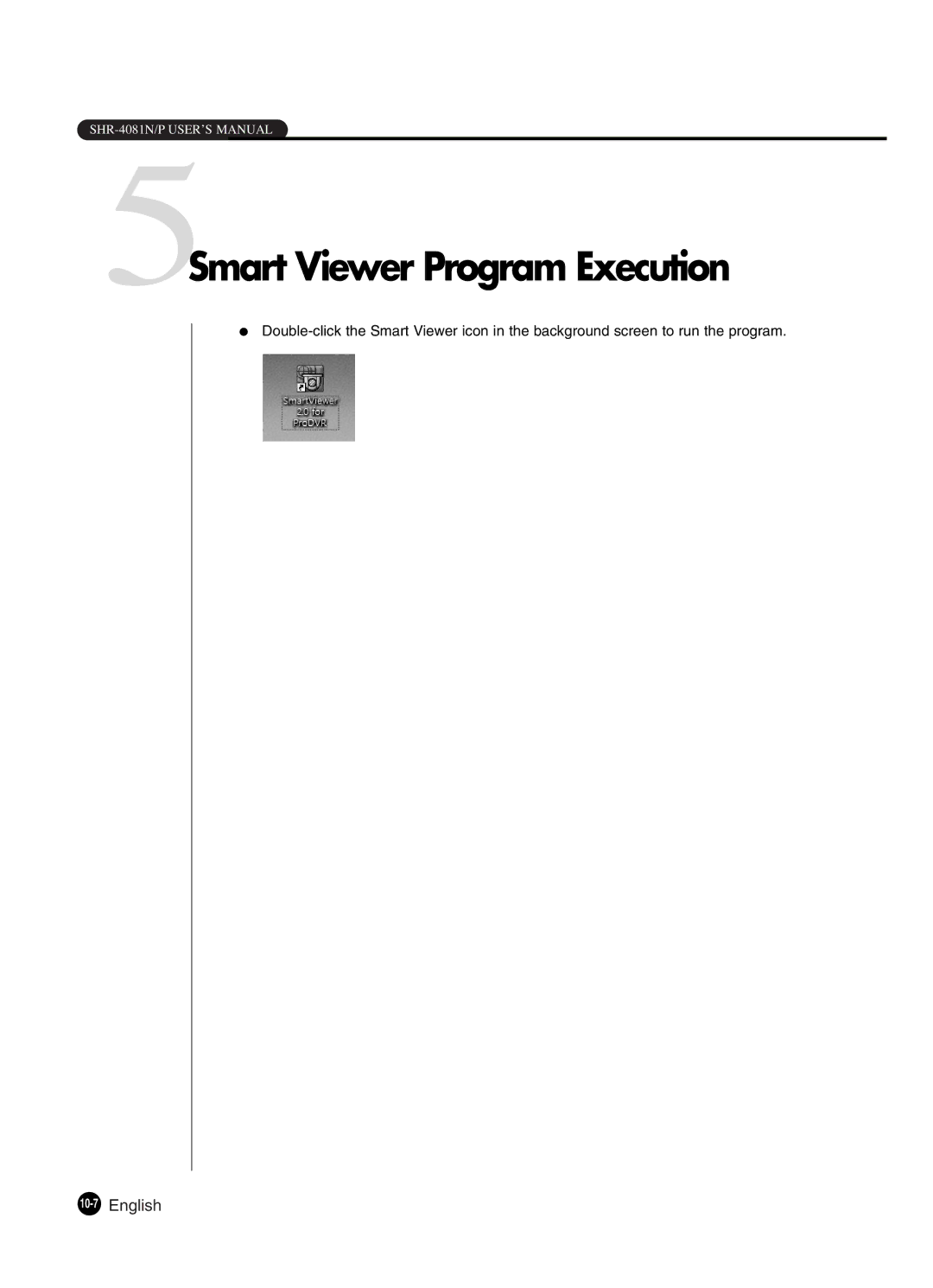 Samsung SHR-4081P manual 5Smart Viewer Program Execution, 10-7English 