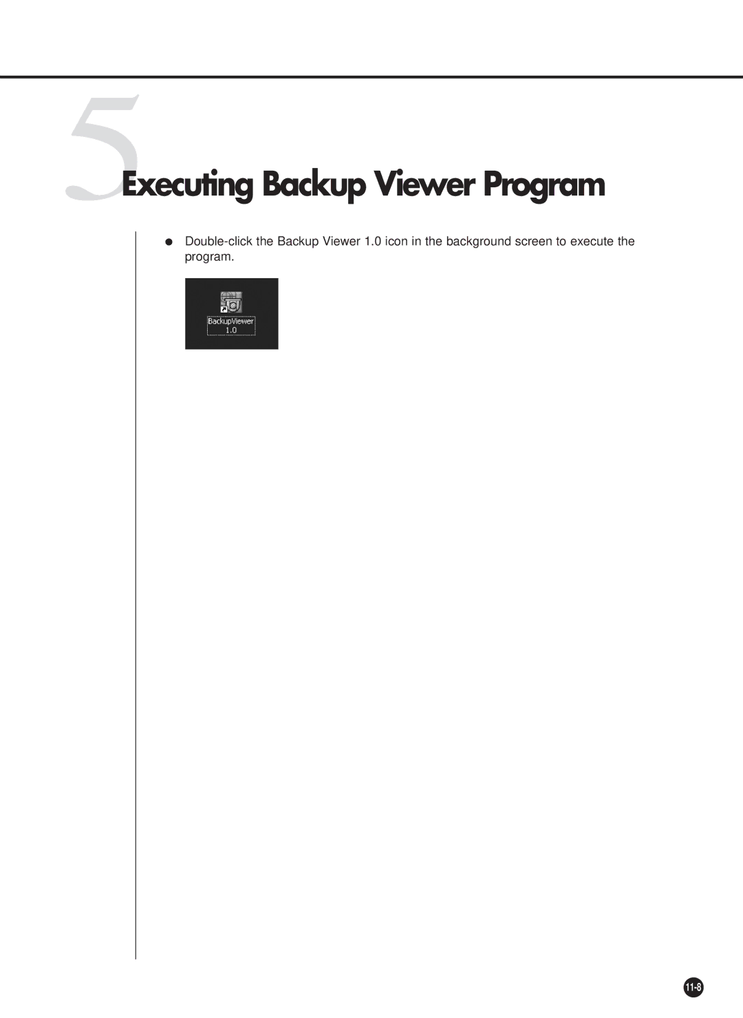 Samsung SHR-4160P/TRK manual 5Executing Backup Viewer Program 