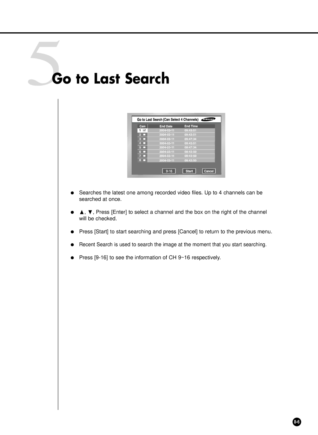 Samsung SHR-4160P/TRK manual 5Go to Last Search 