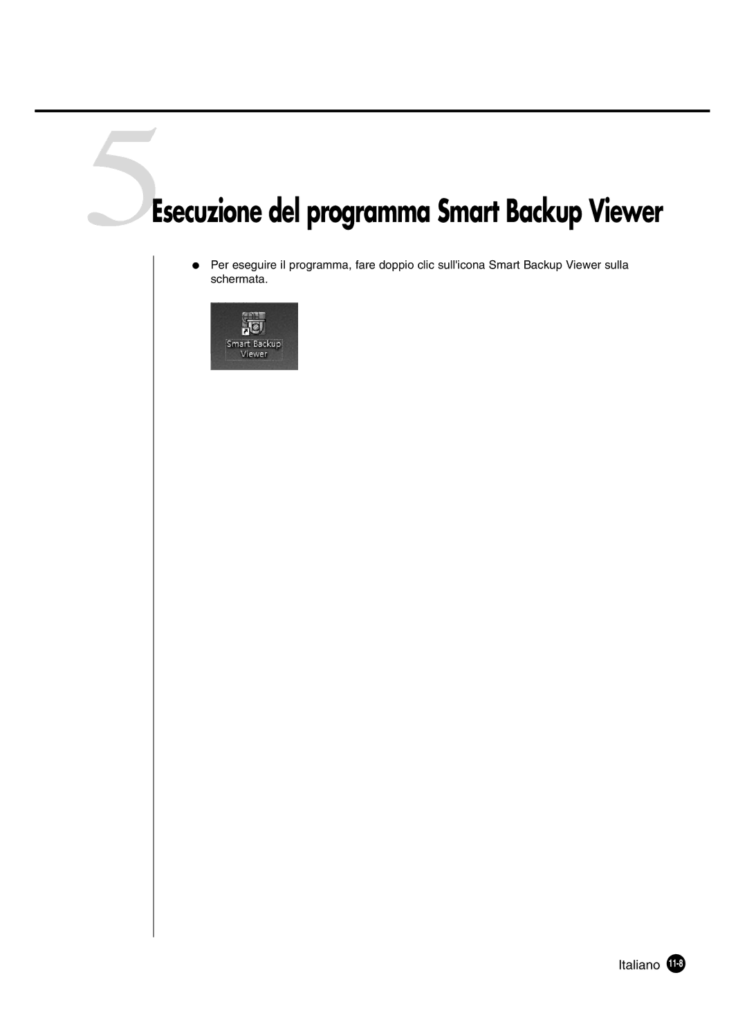 Samsung SHR-4160P manual 5Esecuzione del programma Smart Backup Viewer 