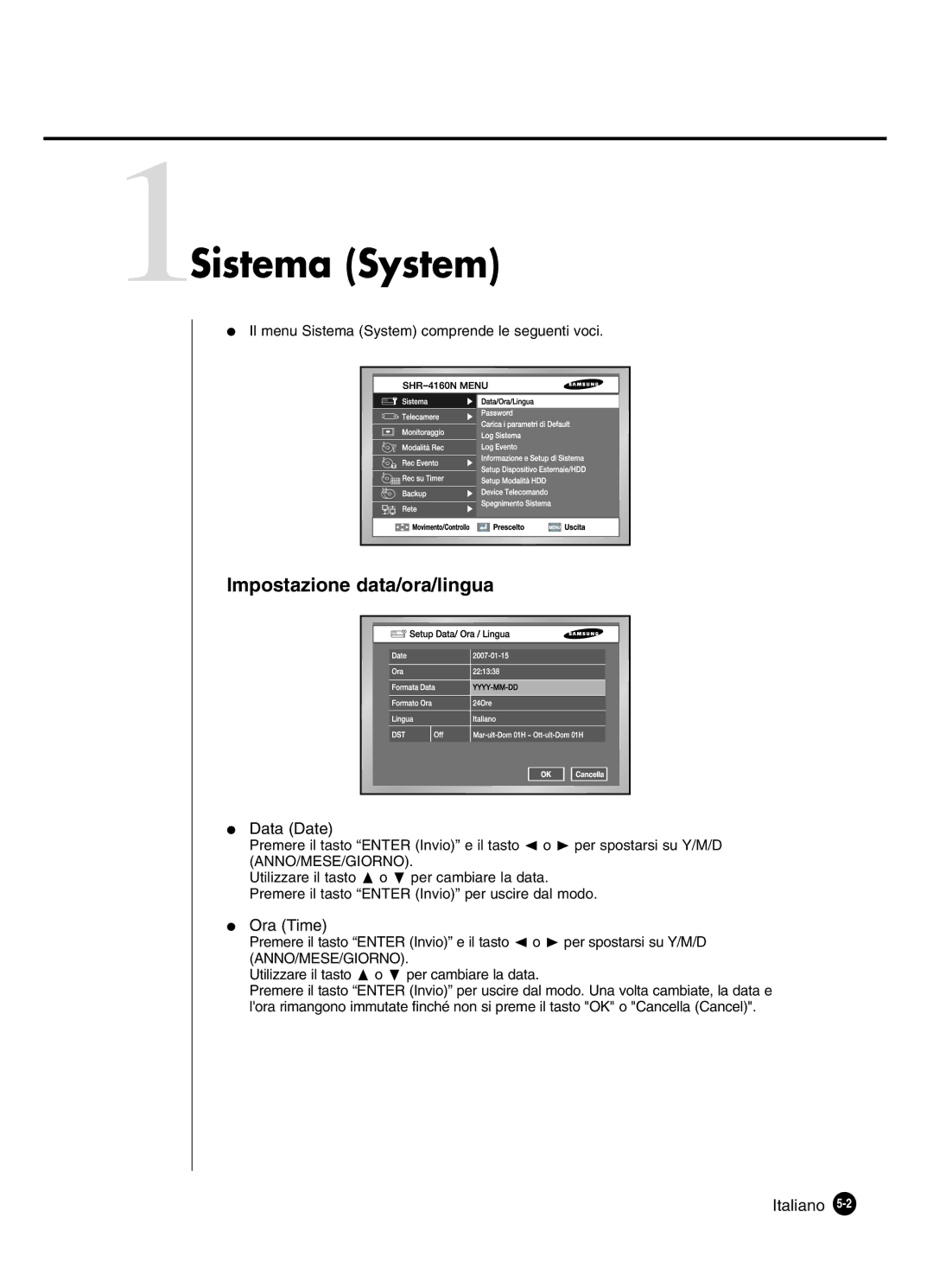 Samsung SHR-4160P manual 1Sistema System, Impostazione data/ora/lingua, Data Date, Ora Time 