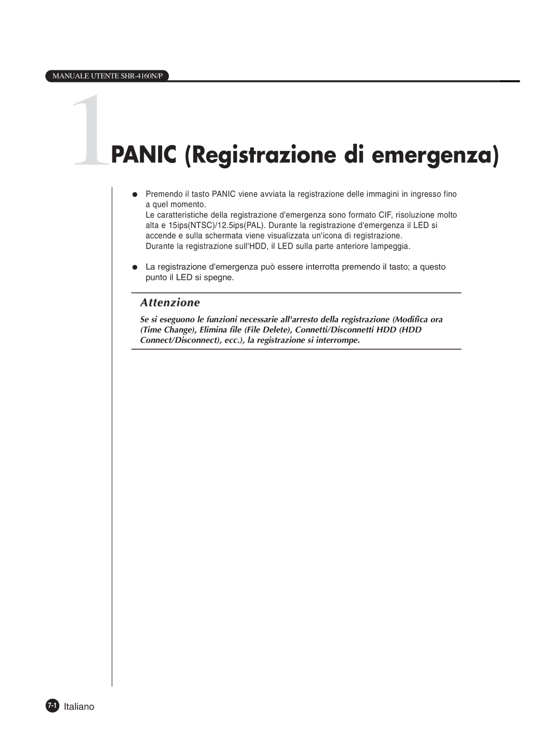 Samsung SHR-4160P manual 1PANIC Registrazione di emergenza, 1Italiano 