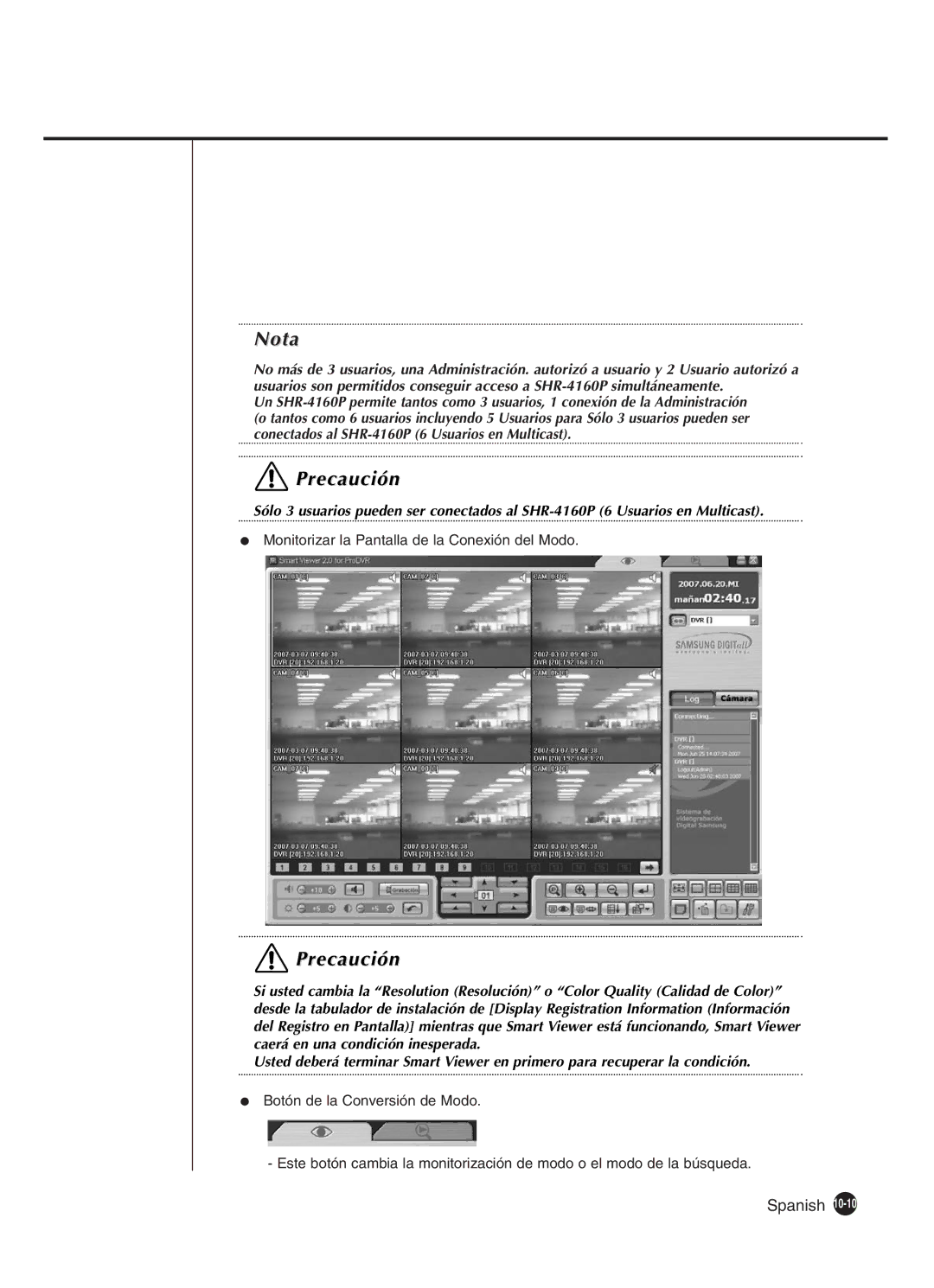 Samsung SHR-4160P manual Monitorizar la Pantalla de la Conexión del Modo 