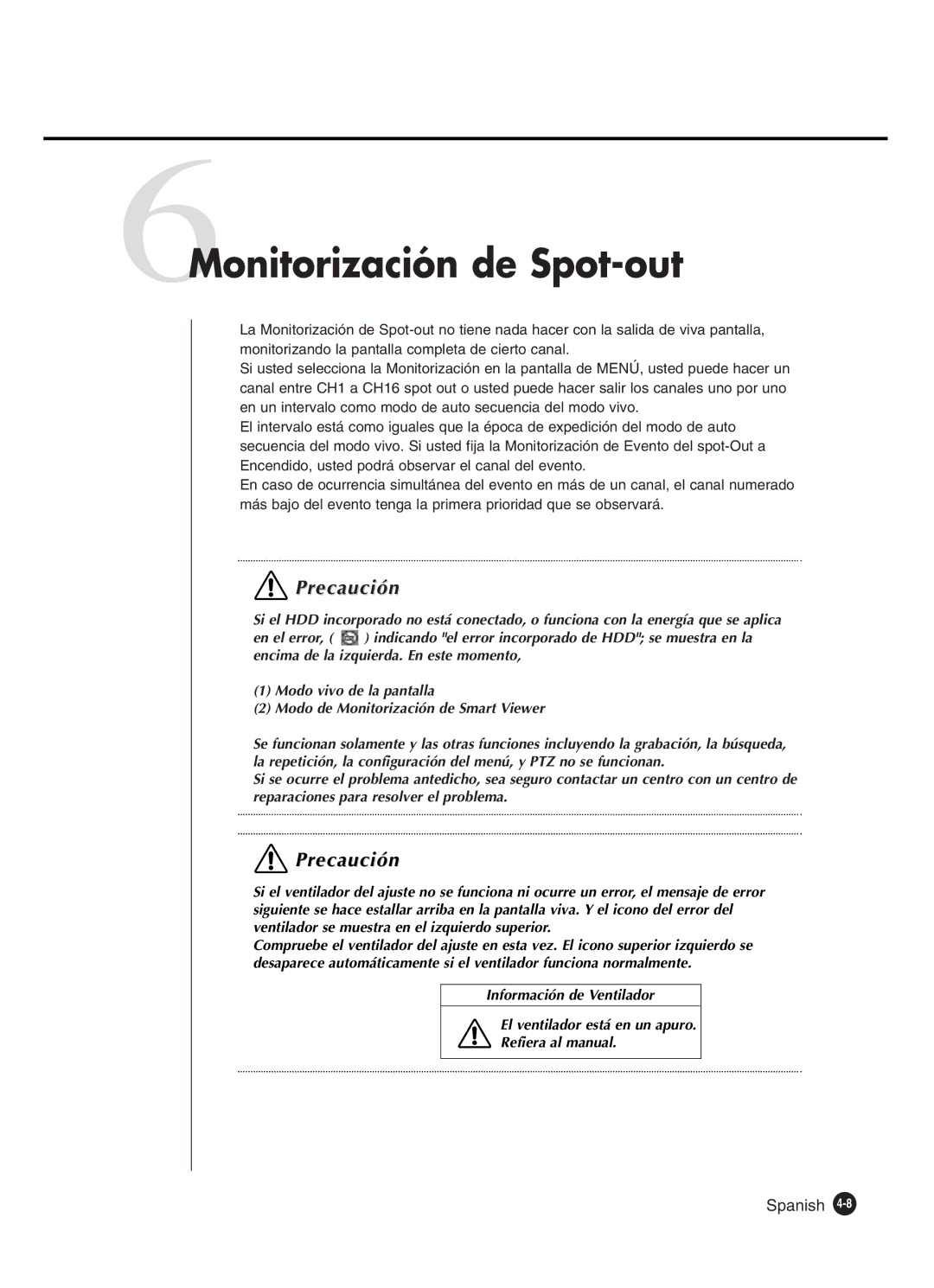 Samsung SHR-4160P manual 6Monitorización de Spot-out 